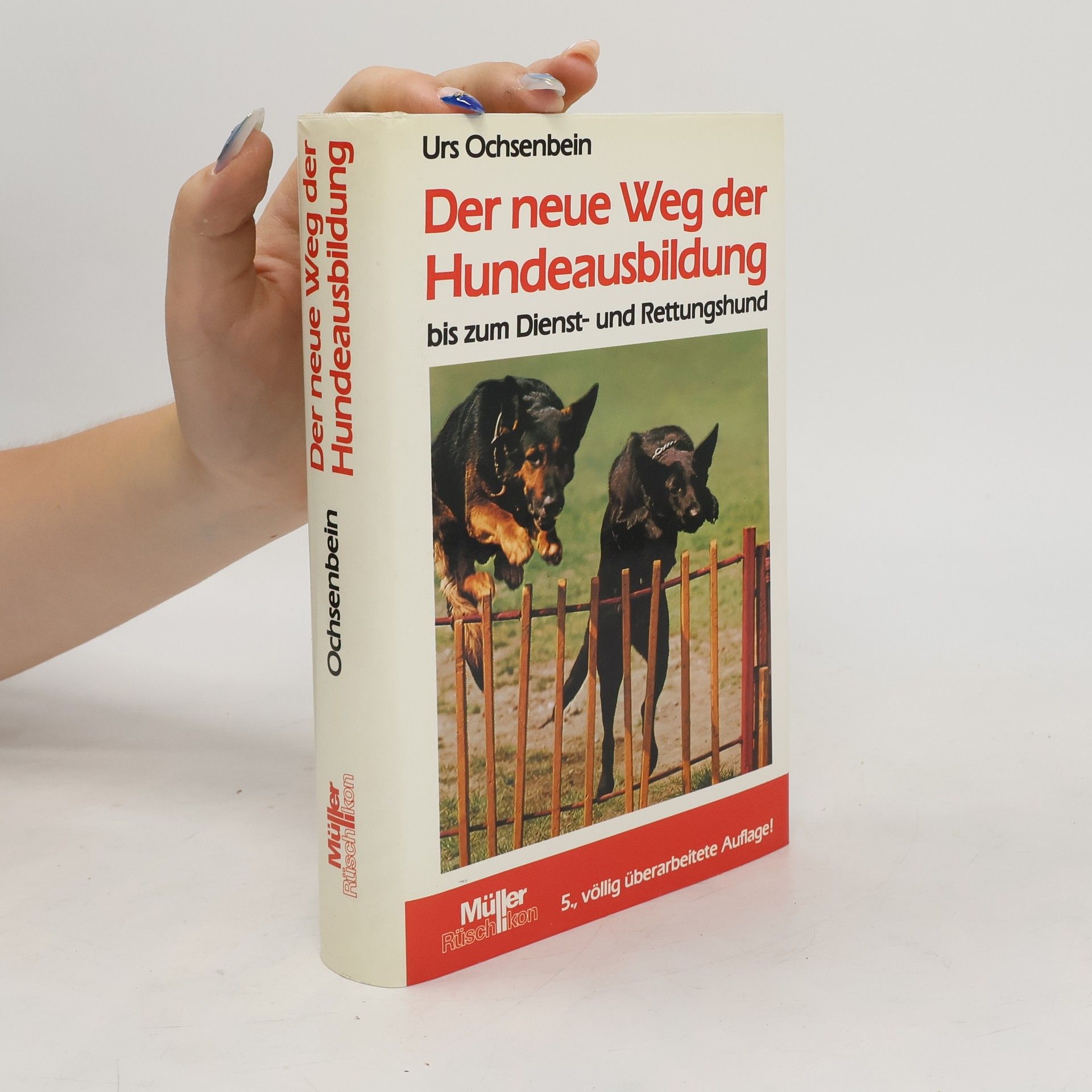 Urs Ochsenbein Der neue Weg der Hundeausbildung