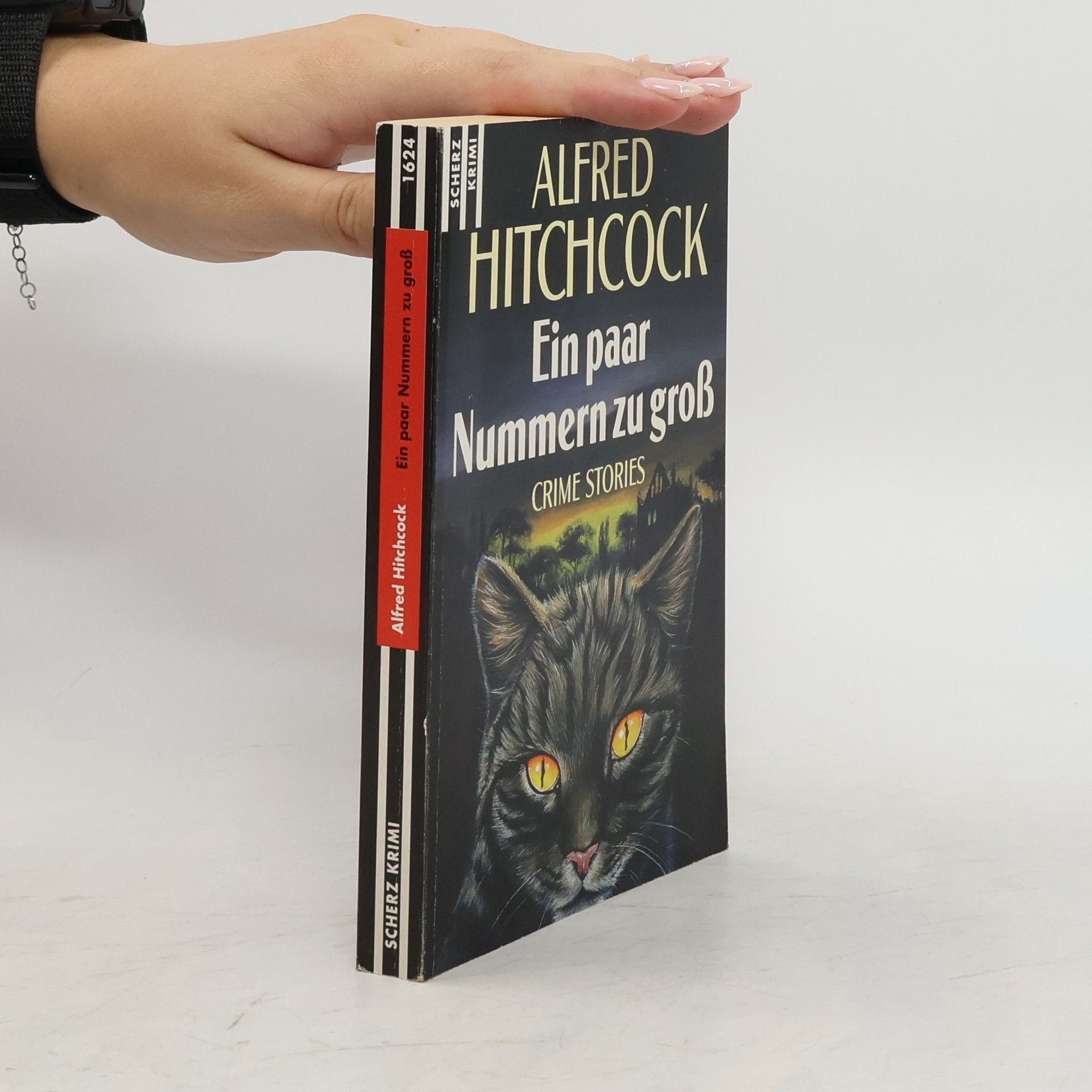 Alfred Hitchcock Ein paar Nummern zu groß. Crime Stories