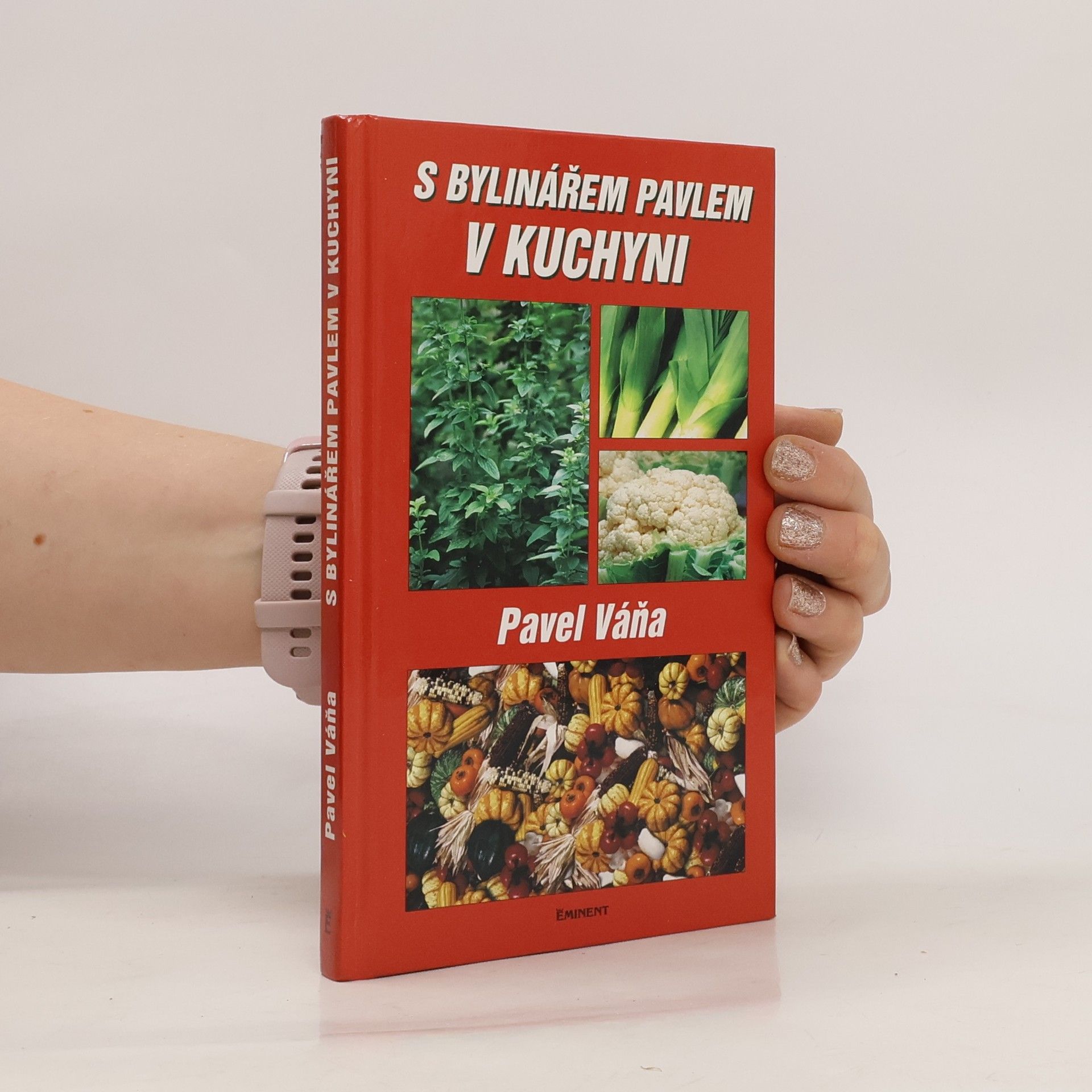 Pavel Váňa S bylinářem Pavlem v kuchyni