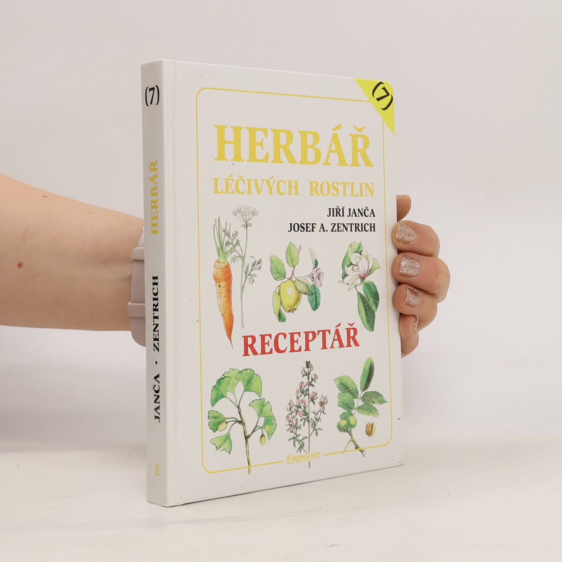 Jiří Janča Herbář léčivých rostlin 7. Receptář