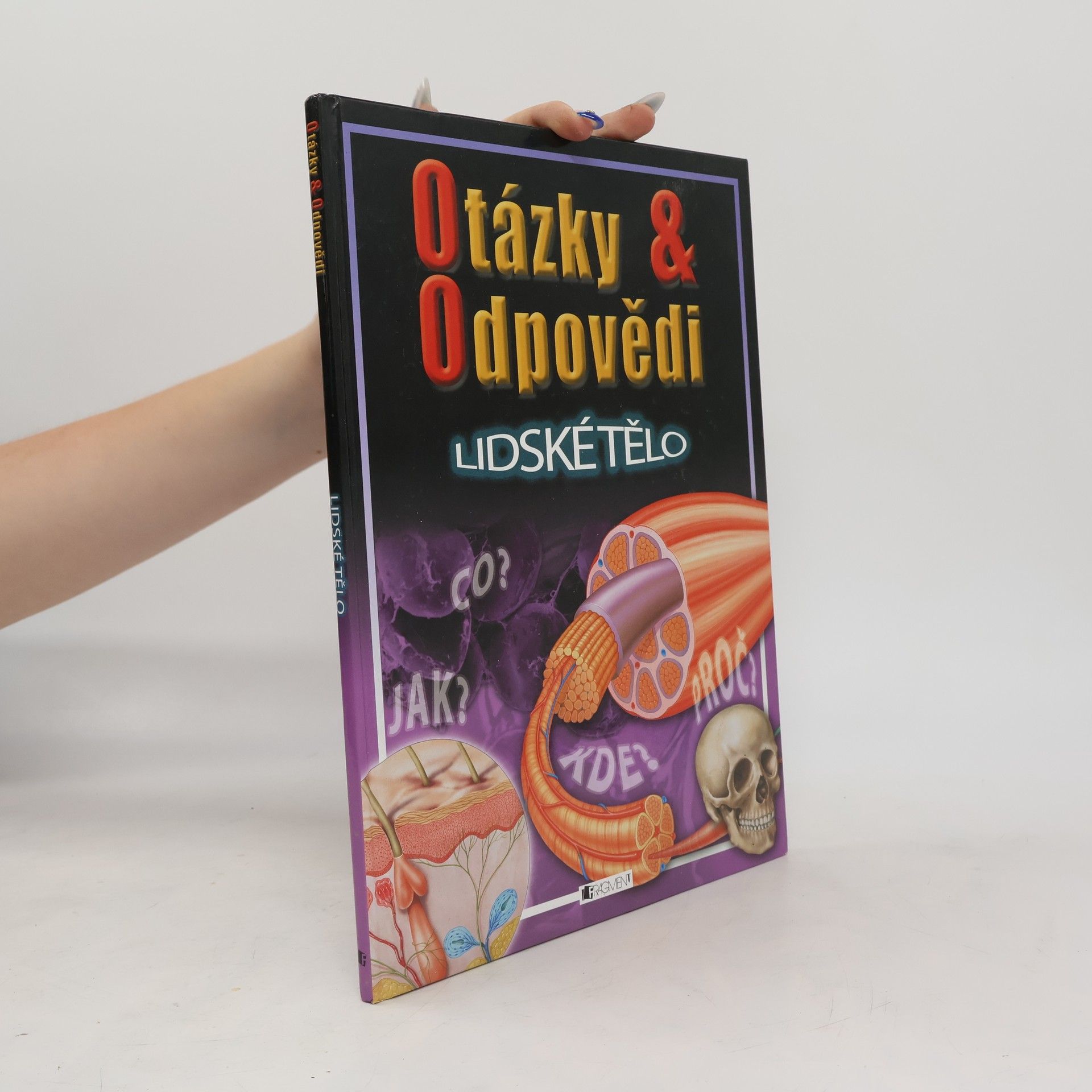 Steve Parker Otázky & odpovědi. Lidské tělo