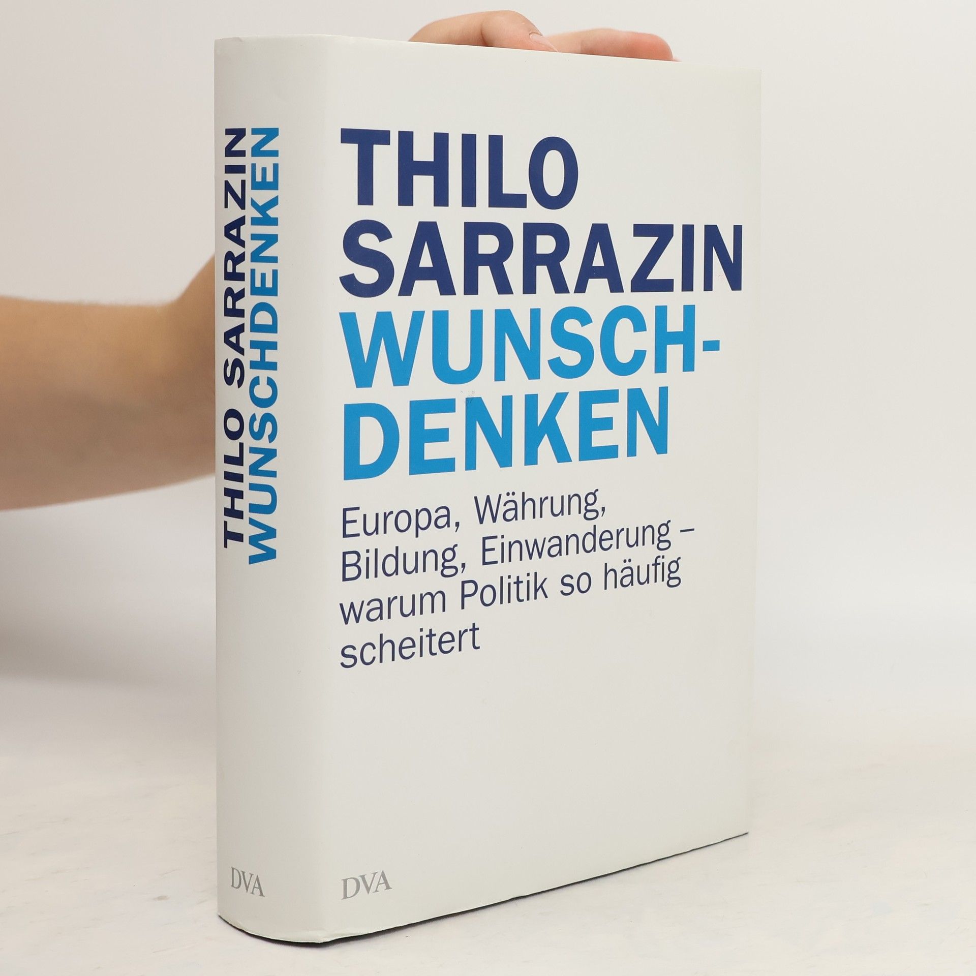 Thilo Sarrazin Wunschdenken