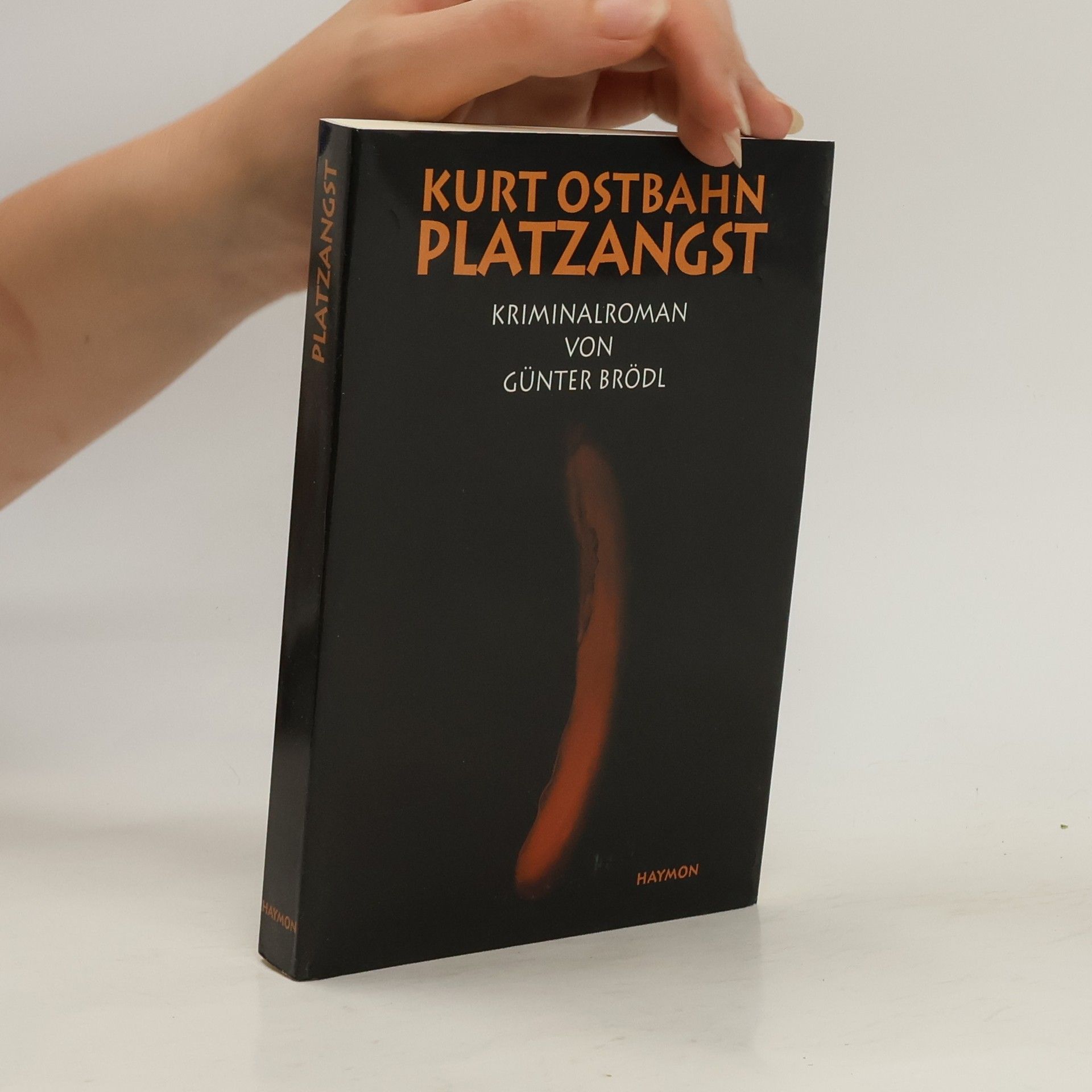 Günter Brödl Kurt Ostbahn. Platzangst