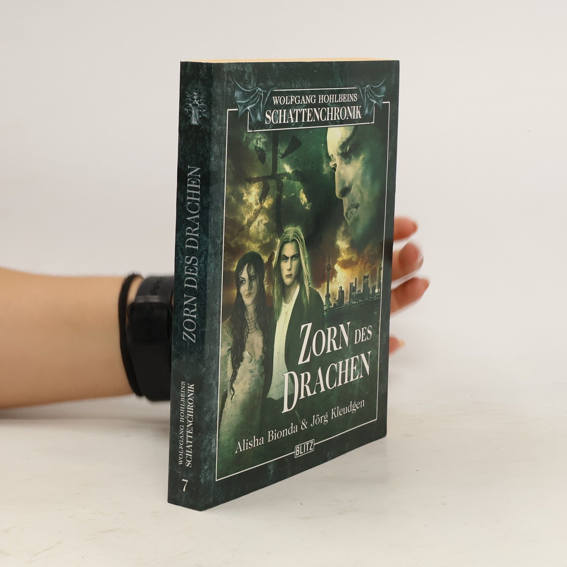 Alisha Bionda Wolfgang Hohlbeins Schattenchronik 7. Zorn des Drachen