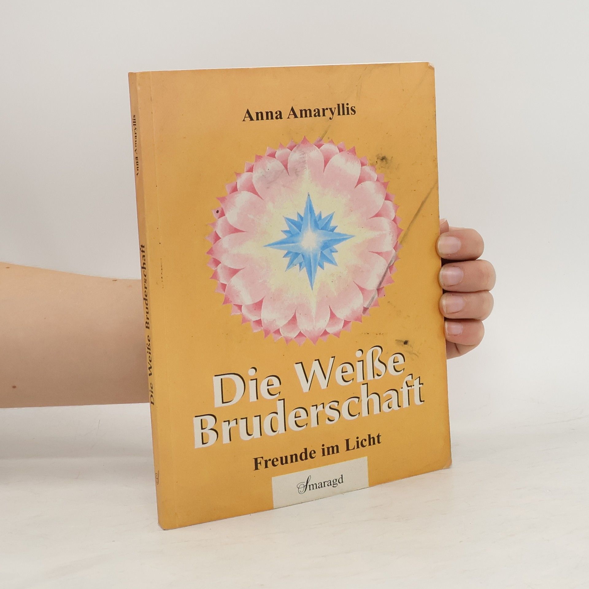 Anna Amaryllis Die Weiße Bruderschaft