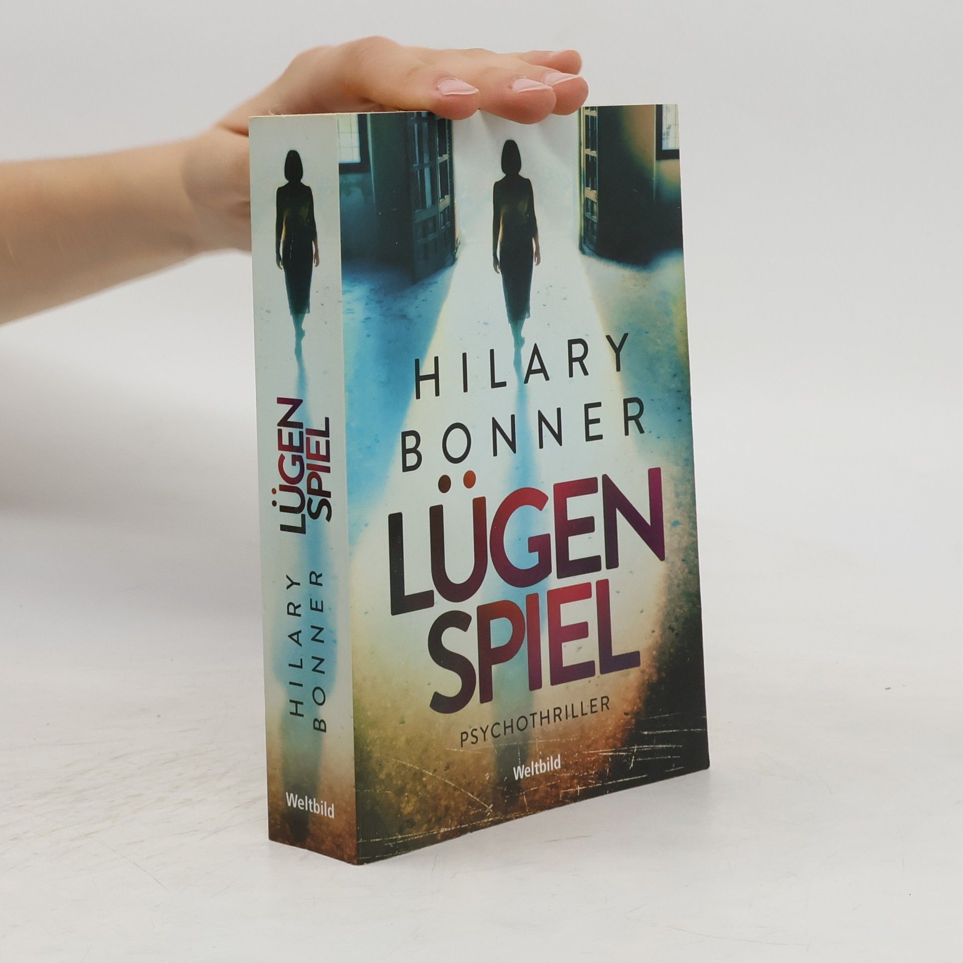 Hilary Bonner Lügenspiel