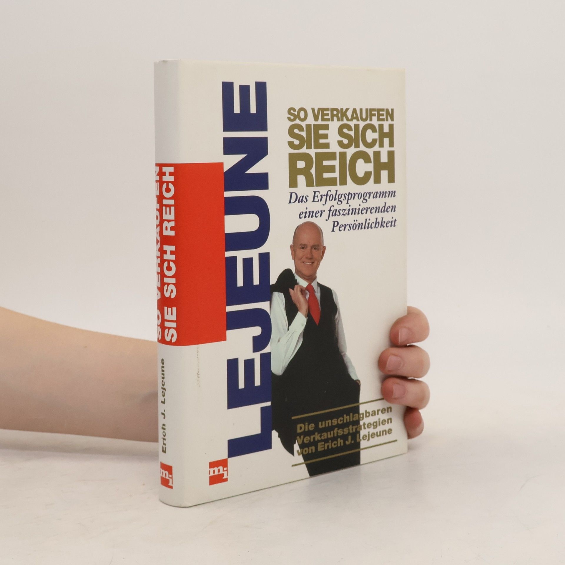Erich Lejeune So verkaufen Sie sich reich