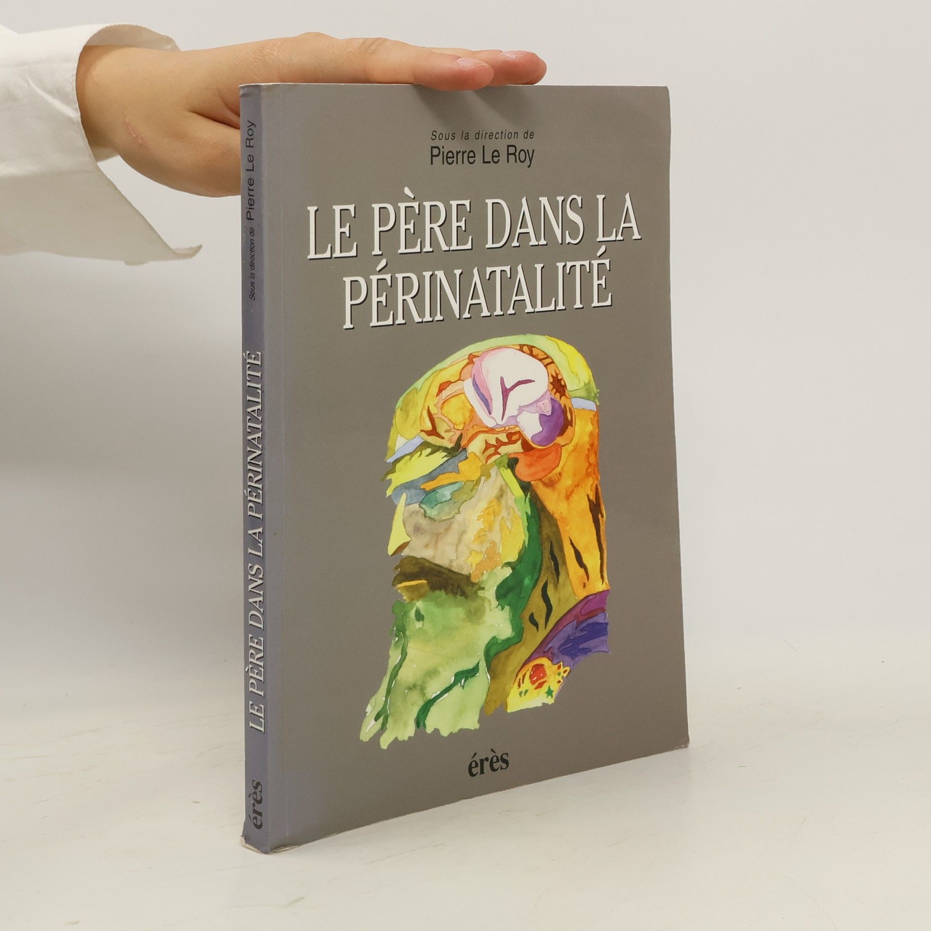 Pierre Le Roy Le père dans la périnatalité