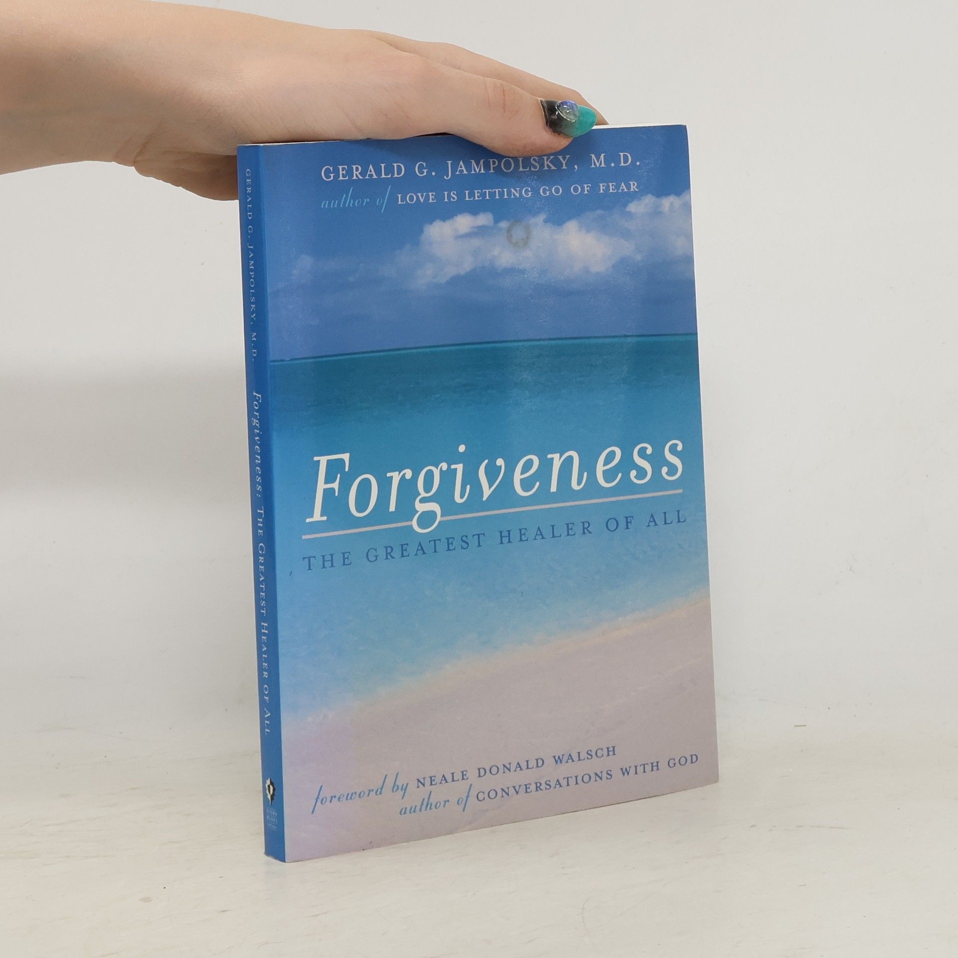 Gerald G. Jampolsky Forgiveness