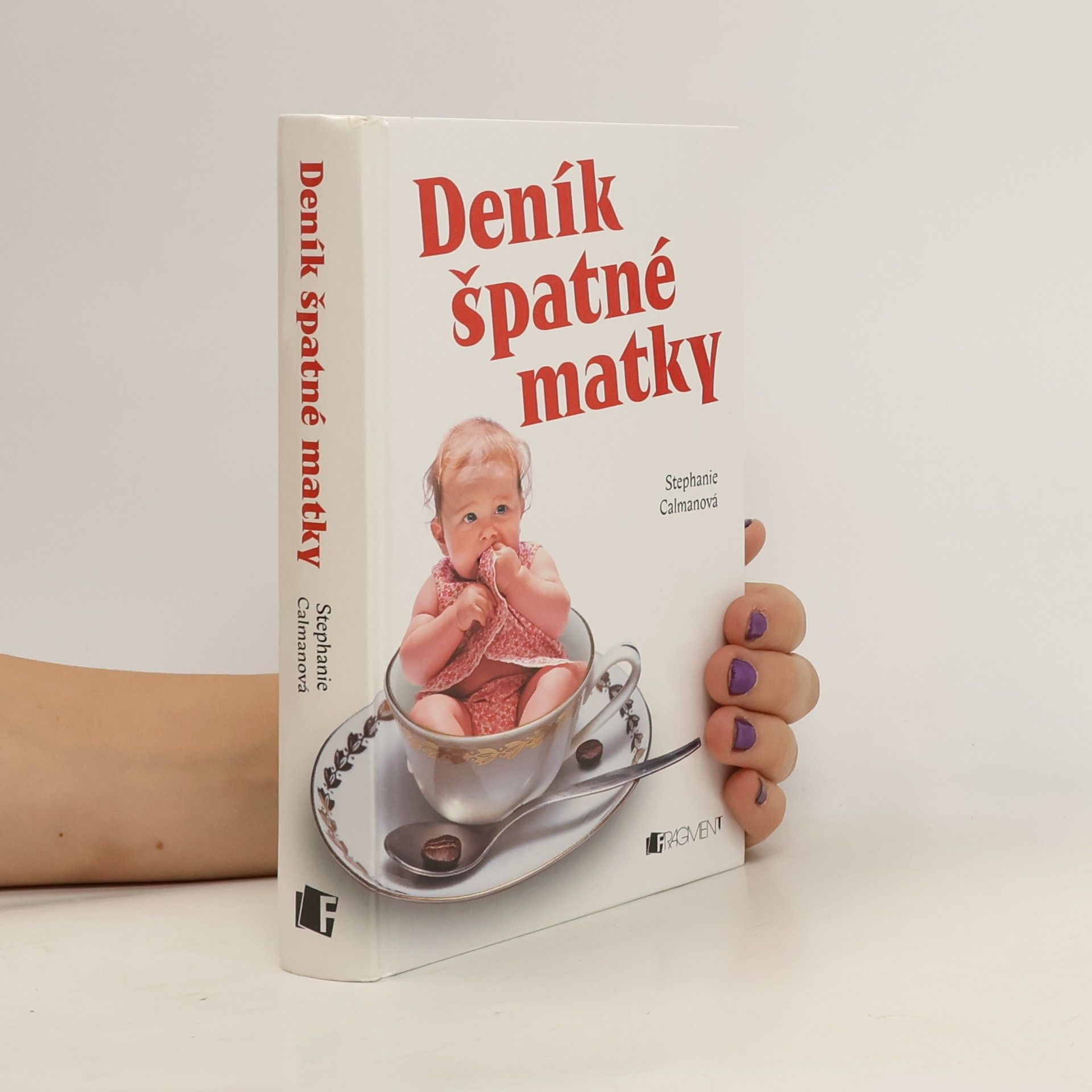 Stephanie Calman Deník špatné matky
