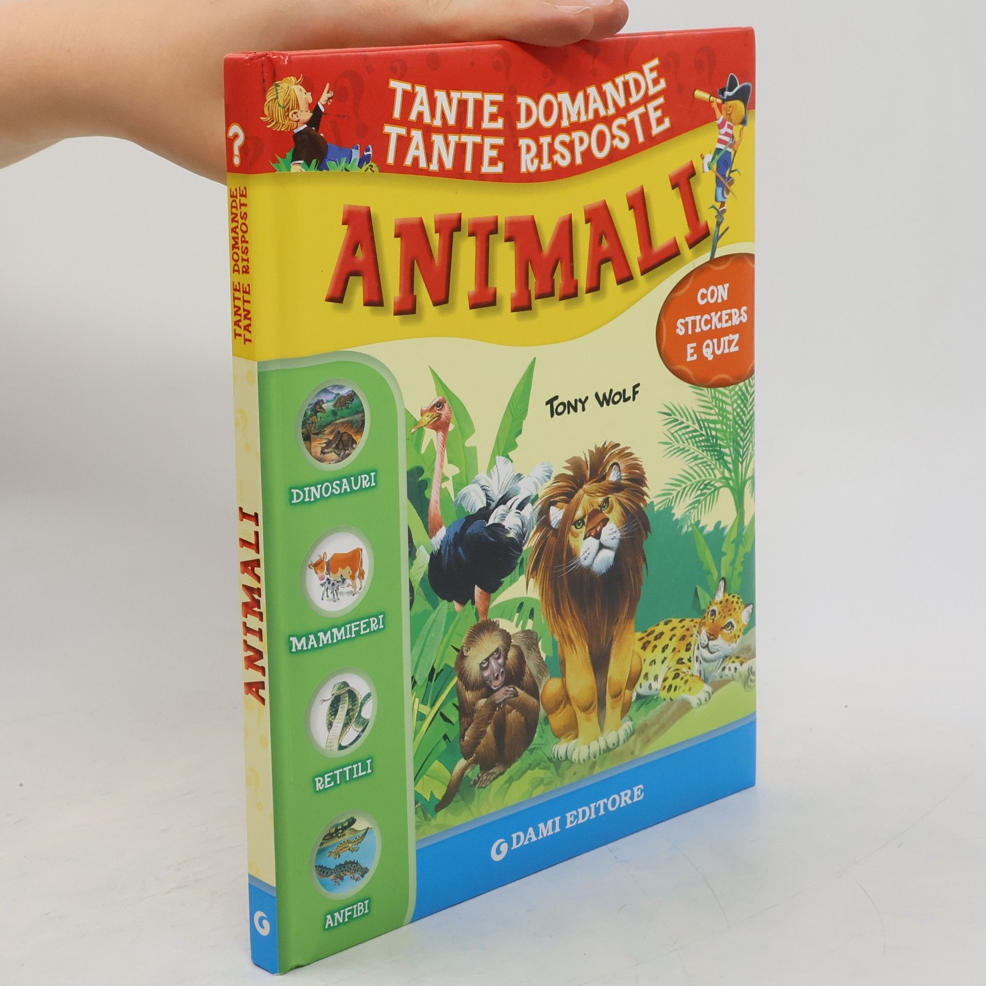 Tony Wolf Tante domande tante risposte. Animali
