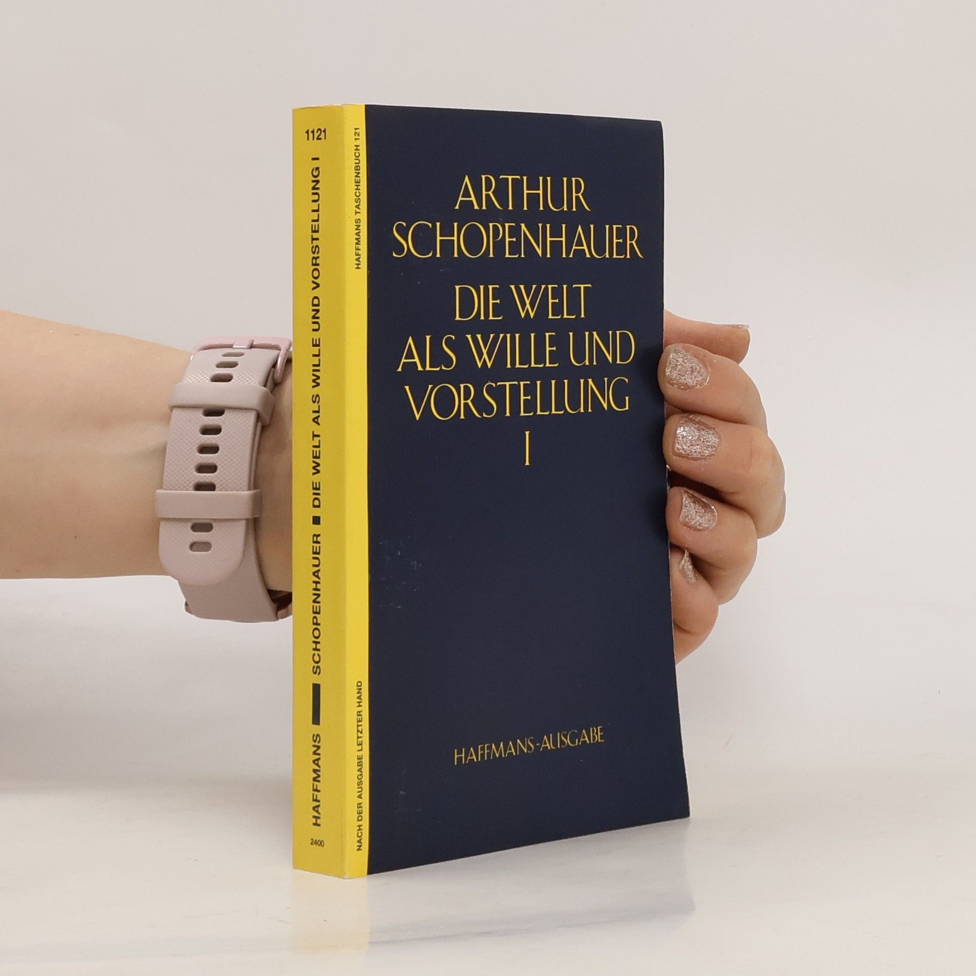 Arthur Schopenhauer Die Welt als Wille und Vorstellung