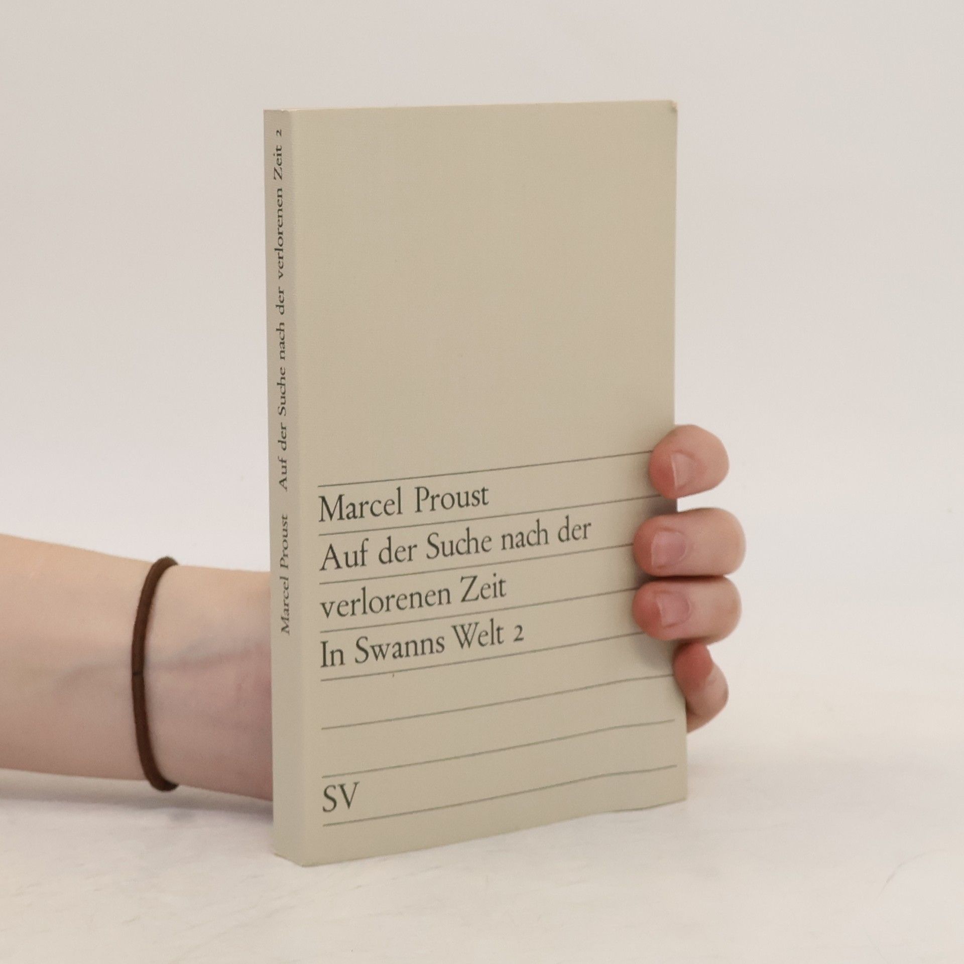 Marcel Proust  Auf der Suche nach der verlorenen Zeit. In Swanns Welt 2