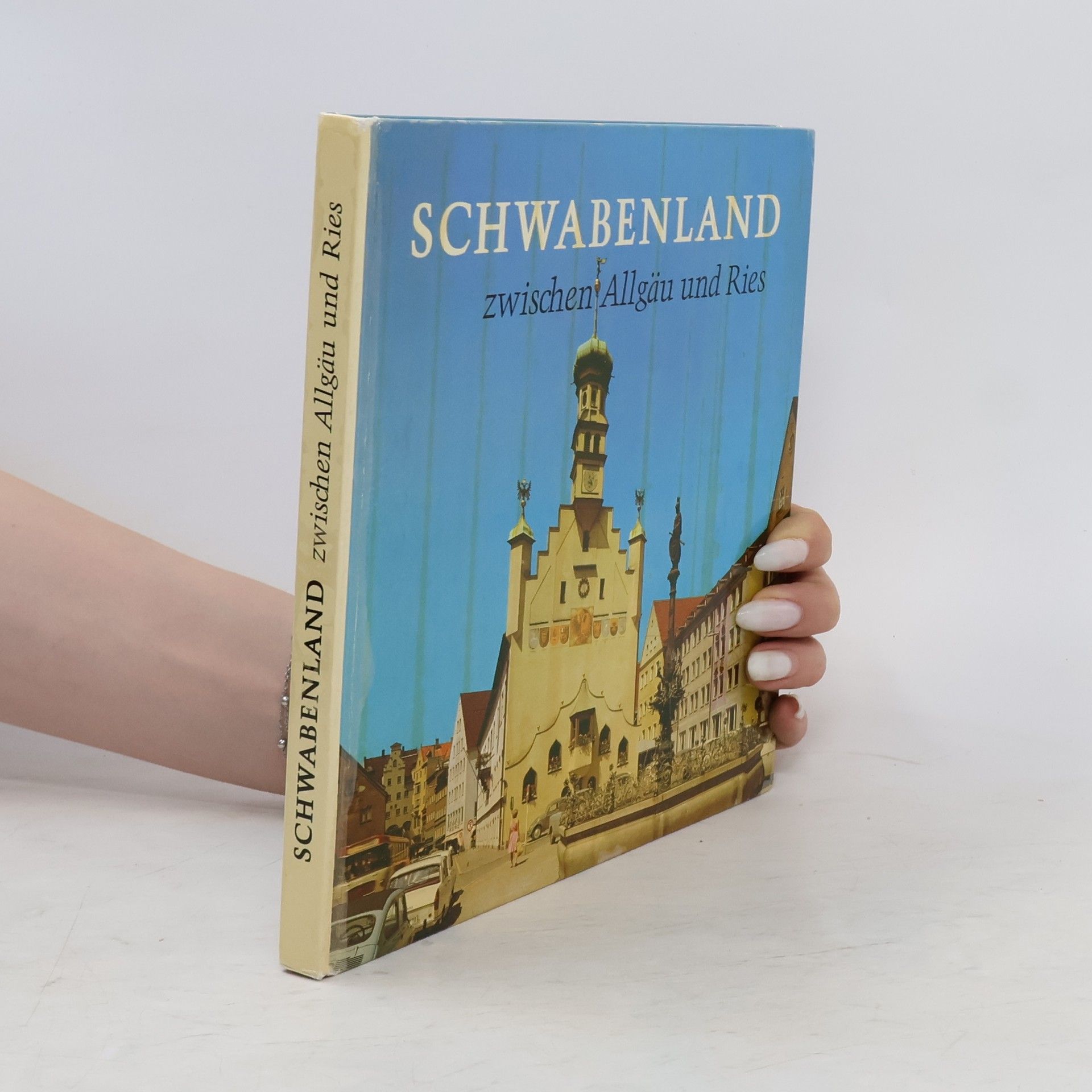 Friedrich Alfred Schubotz Schwabenland zwischen Allgäu und Ries