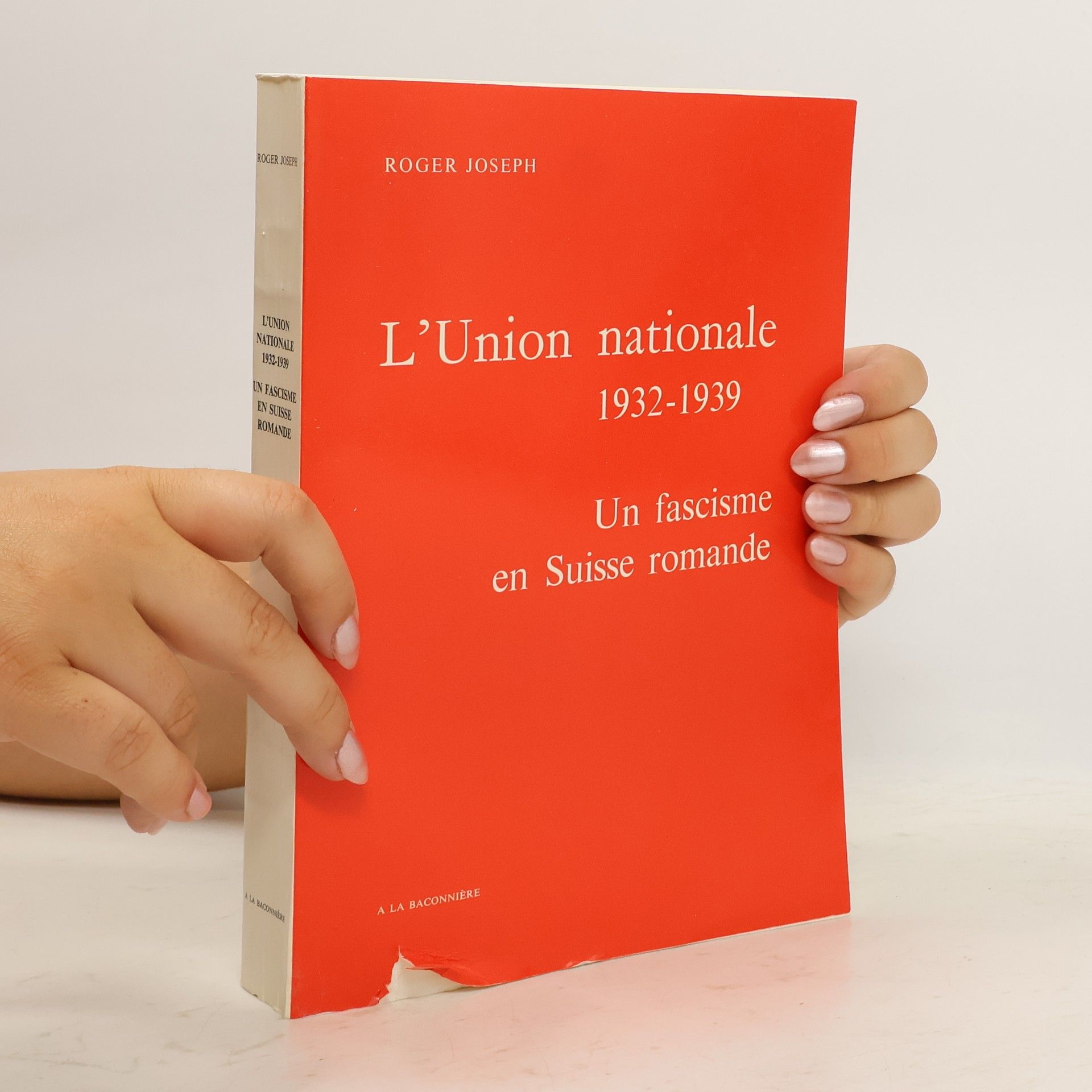 Roger Joseph L'Union Nationale 1932-1939
