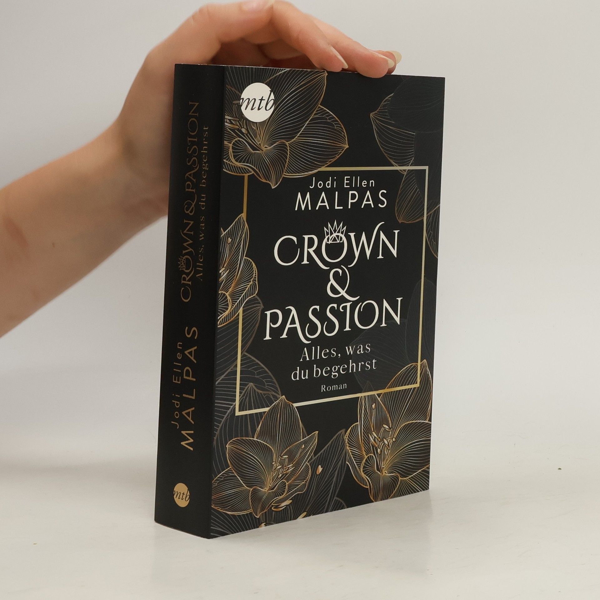 Jodi Ellen Malpas Crown & passion - alles, was du begehrst