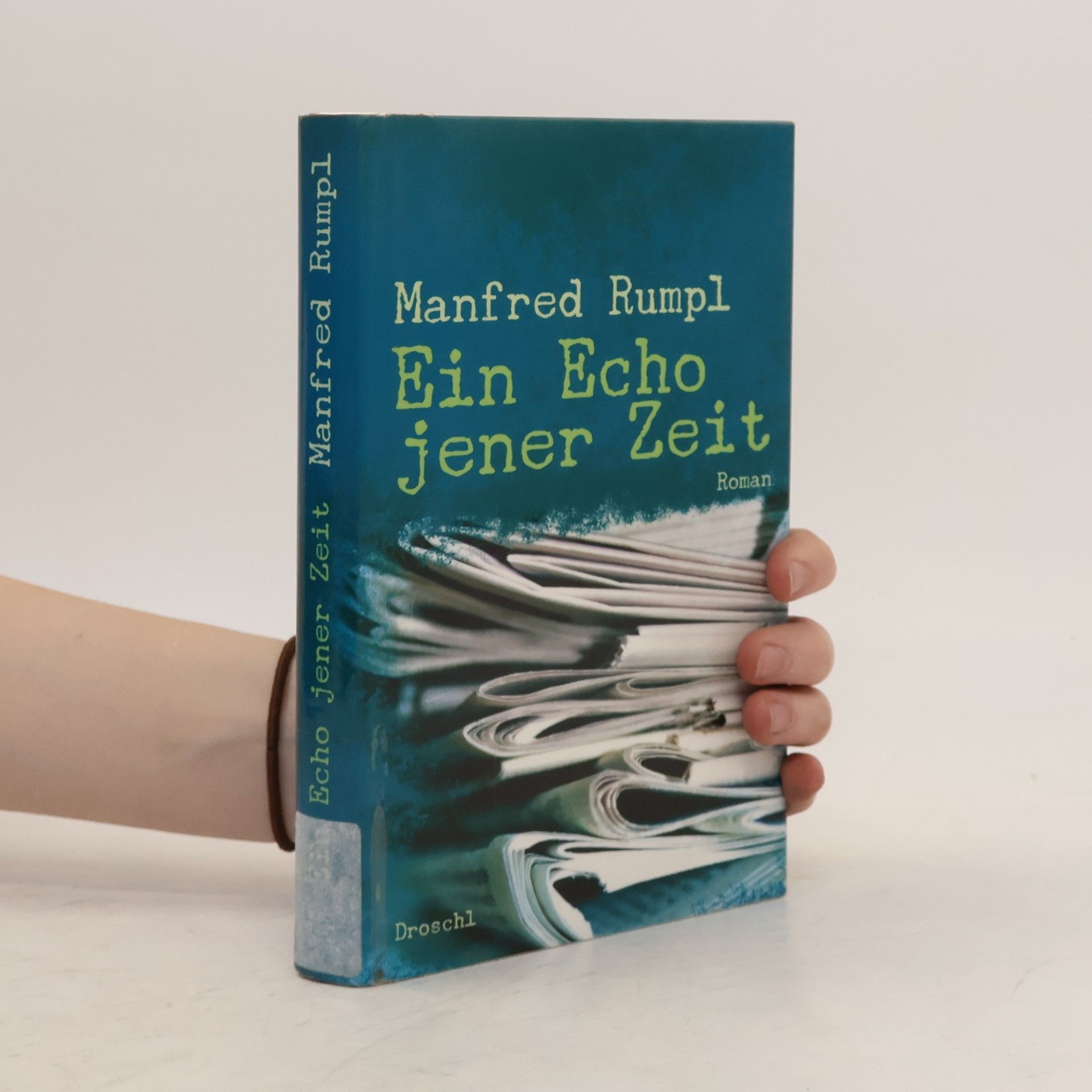 Manfred Rumpl Ein Echo jener Zeit