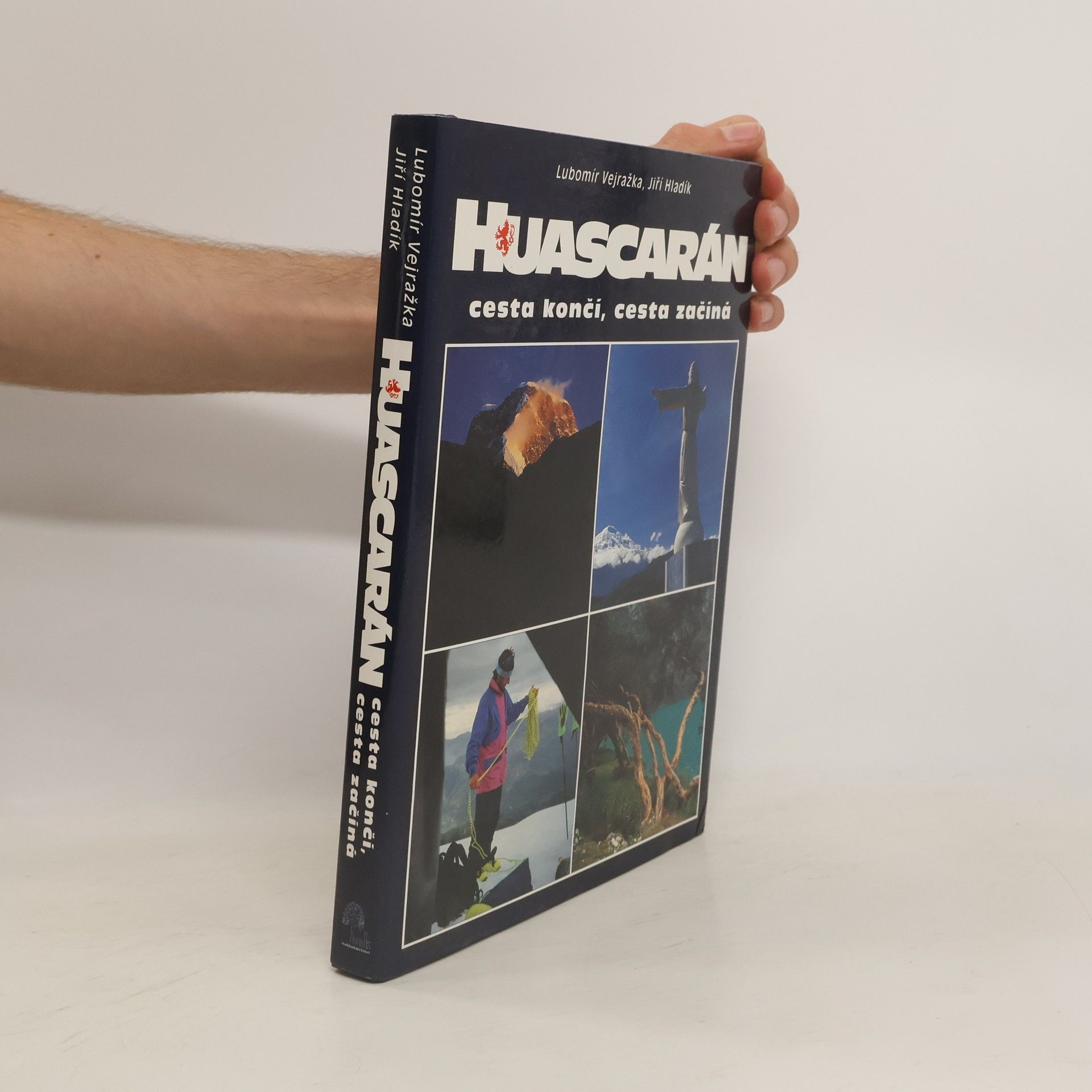 Lubomír Vejražka Huascarán. Cesta končí, cesta začíná