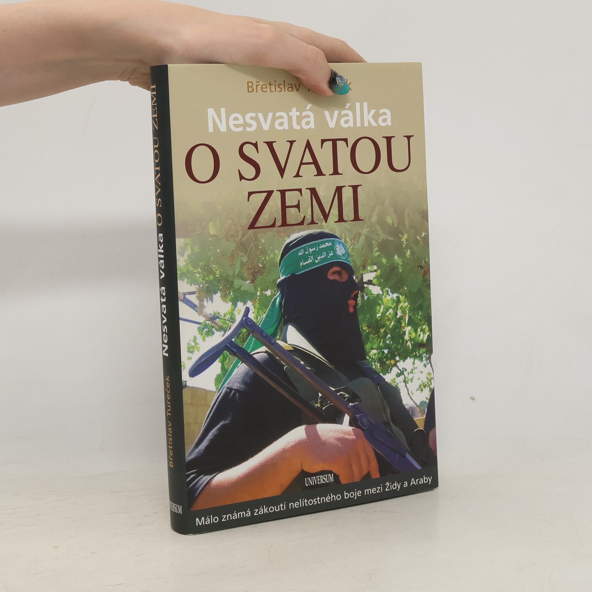 Břetislav Tureček Nesvatá válka o Svatou zemi