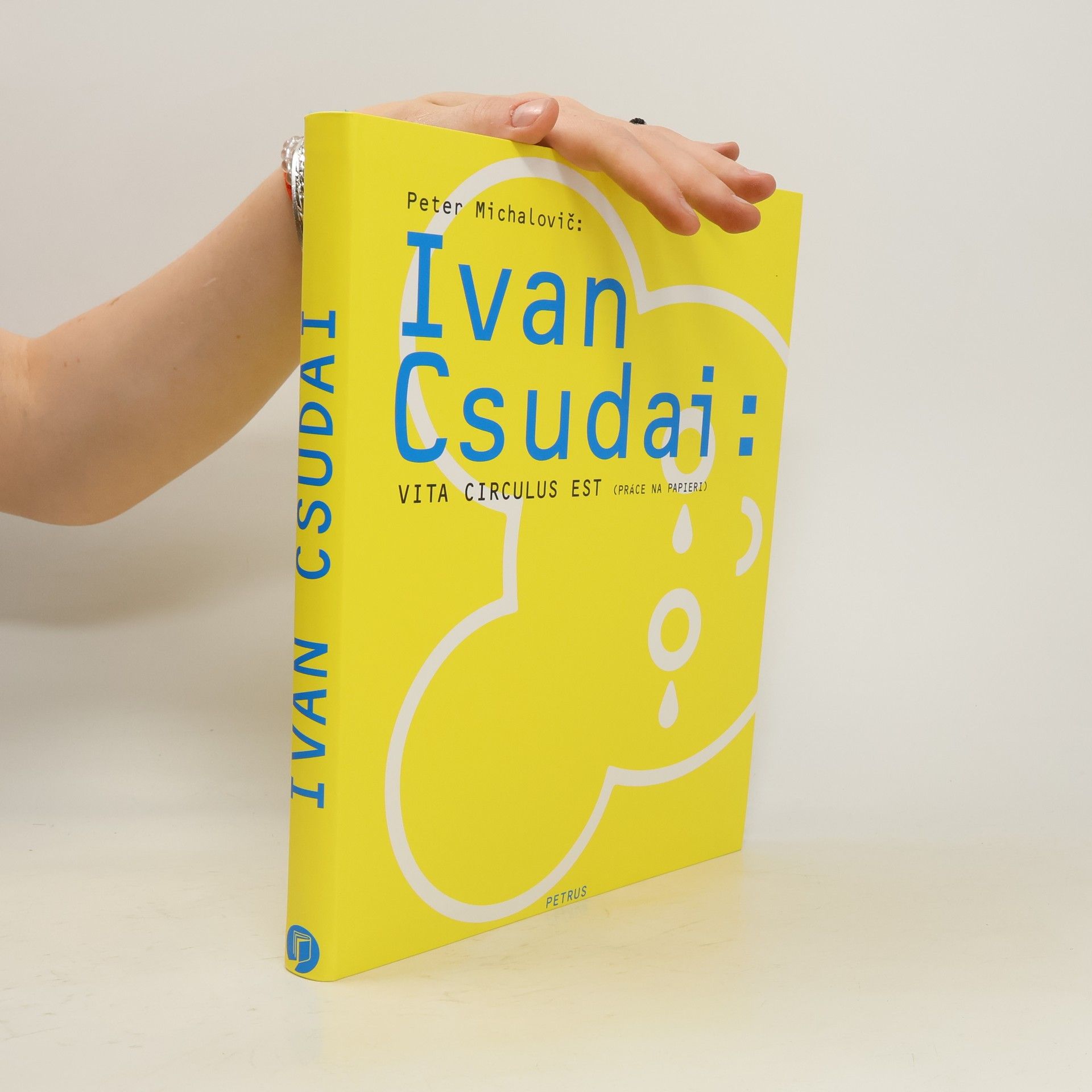 Peter Michalovic Ivan Csudai : Vita circulus est