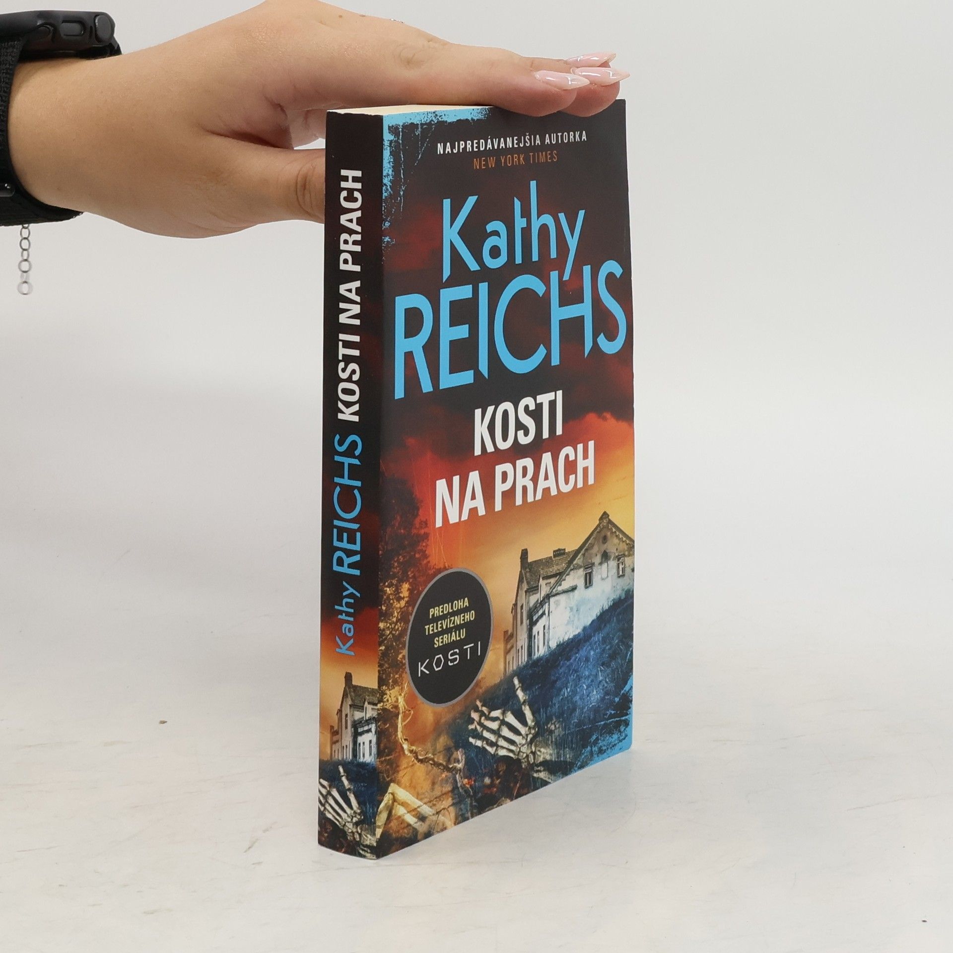 Kathy Reichsová Kosti na prach