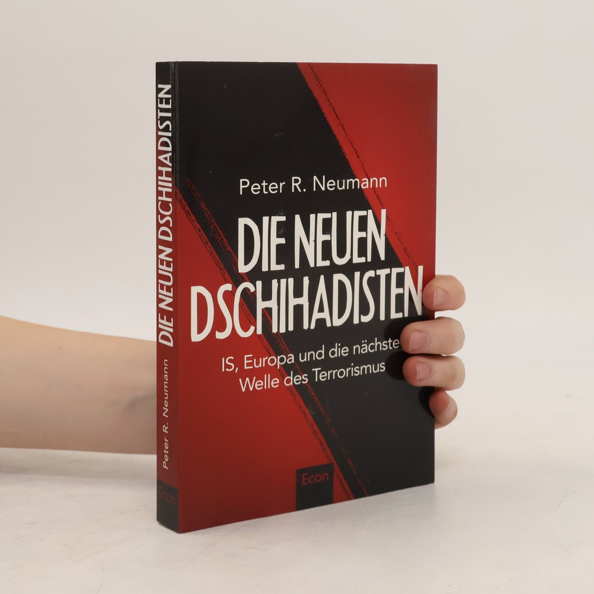 Peter R. Neumann Die neuen Dschihadisten