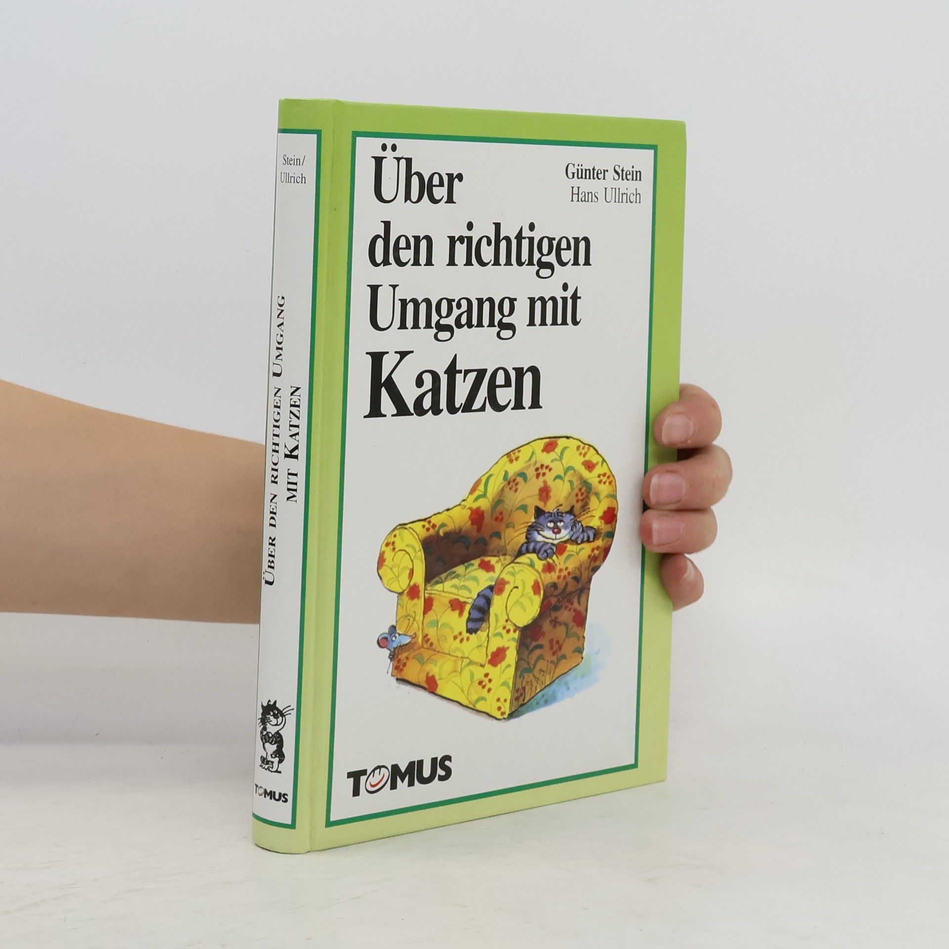 Günter Stein Über den richtigen Umgang mit Katzen