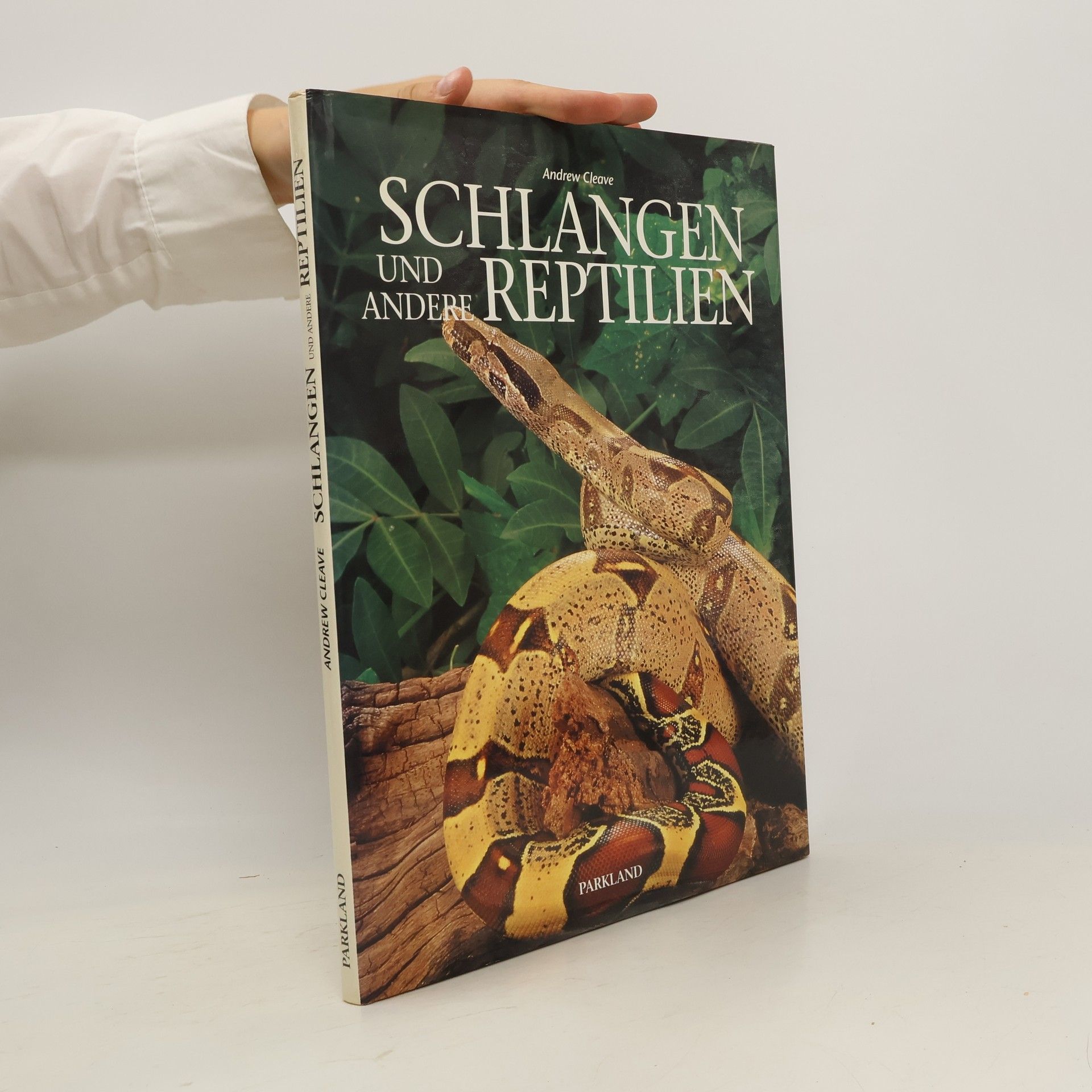 Andrew Cleave Schlangen und andere Reptilien