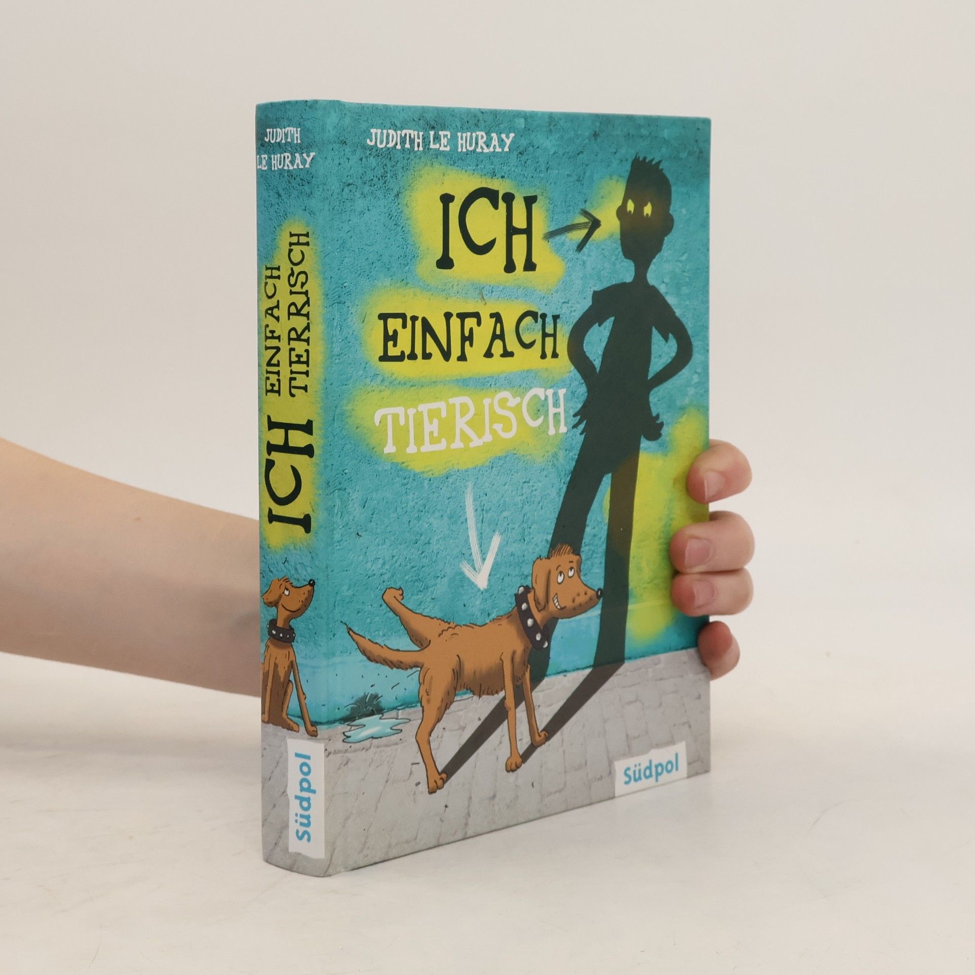 Judith Le Huray Ich, einfach tierisch
