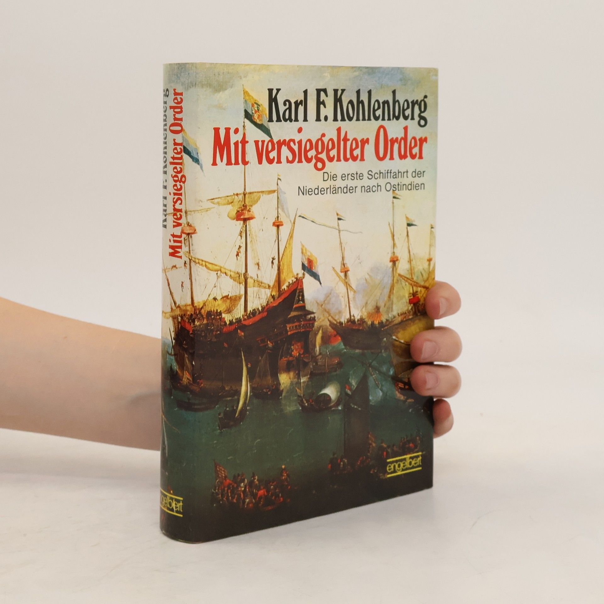 Karl F. Kohlenberg Mit versiegelter Order
