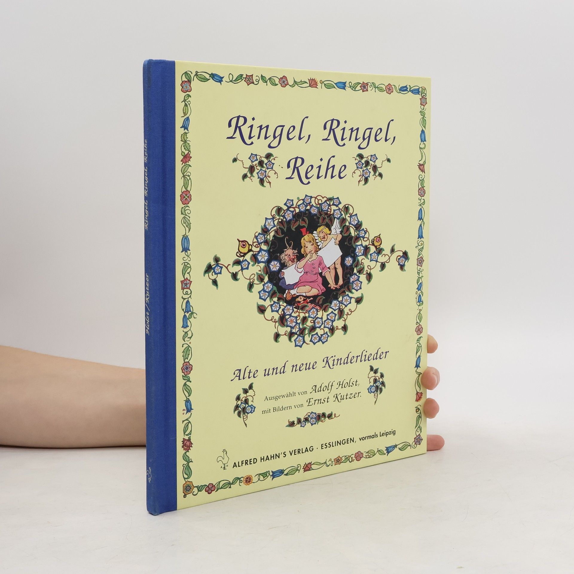 Adolf Holst Ringel, Ringel, Reihe. Alte und neue Kinderlieder