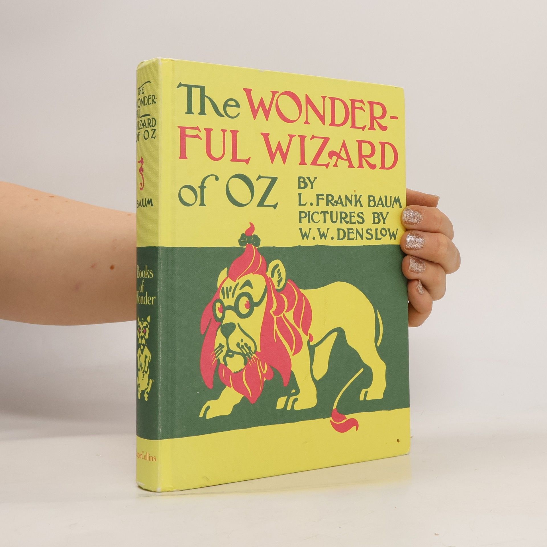 Lyman Frank Baum The Wonderful Wizard of Oz