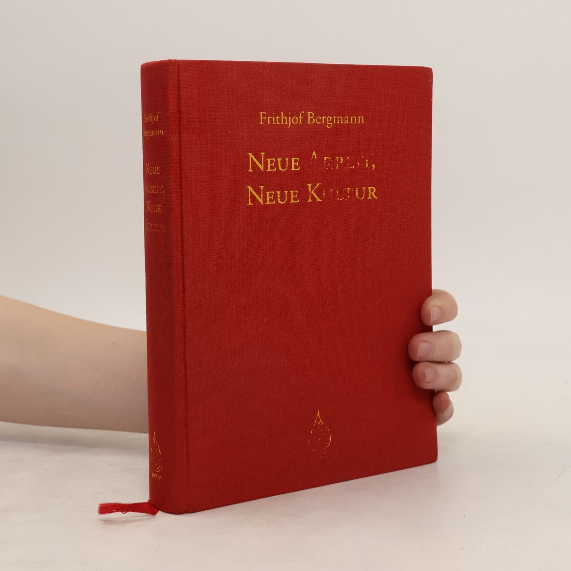 Frithjof Bergmann Neue Arbeit, neue Kultur