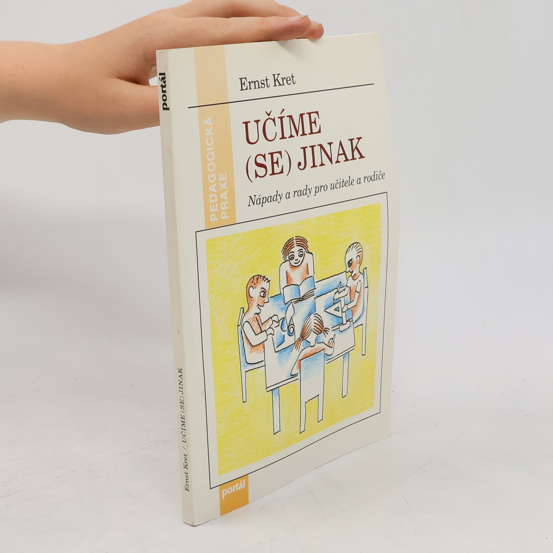 Ernst Kret Učíme (se) jinak - Nápady a rady pro učitele a rodiče