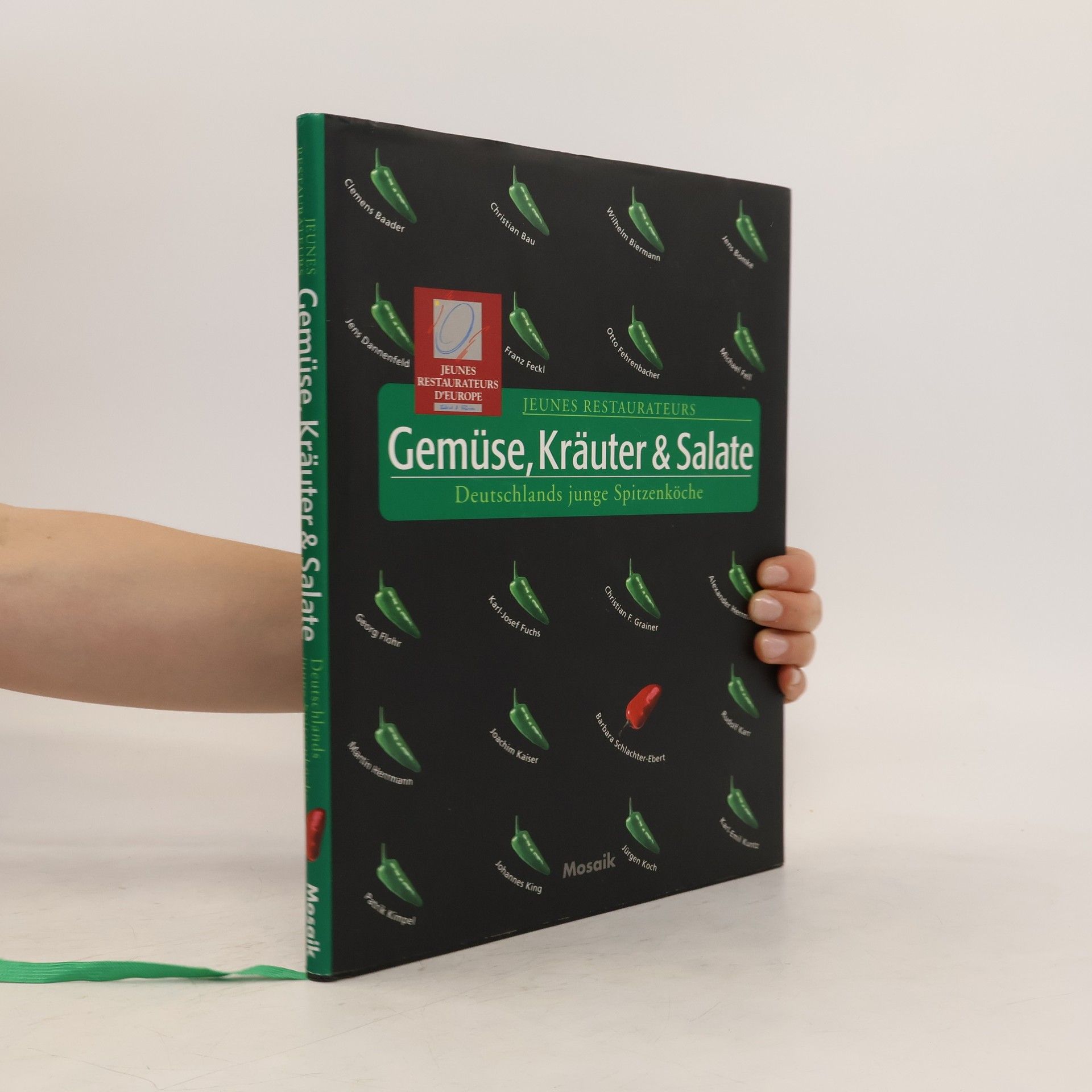 Peter Schulte-Holtey Deutschlands junge Spitzenköche - Gemüse, Kräuter & Salate