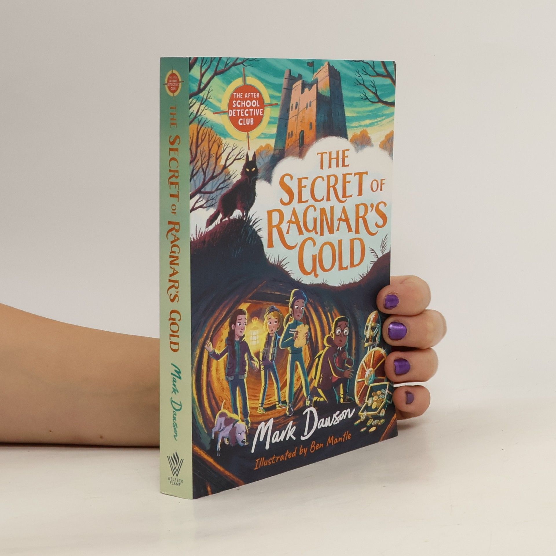 Mark Dawson The After School Detective Club: The Secret of Ragnar's Gold