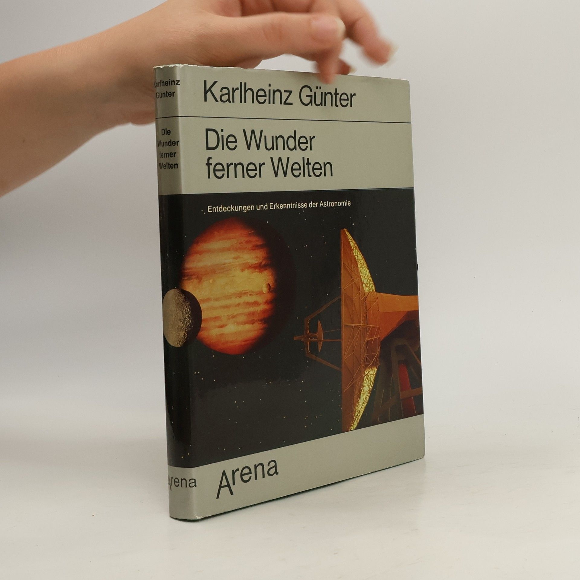 Karlheinz Günter Die Wunder ferner Welten