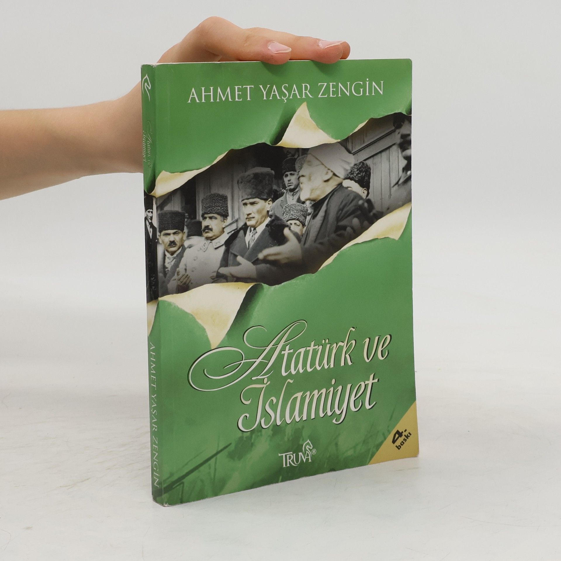 Ahmet Yaşar Zengin Atatürk ve islamiyet