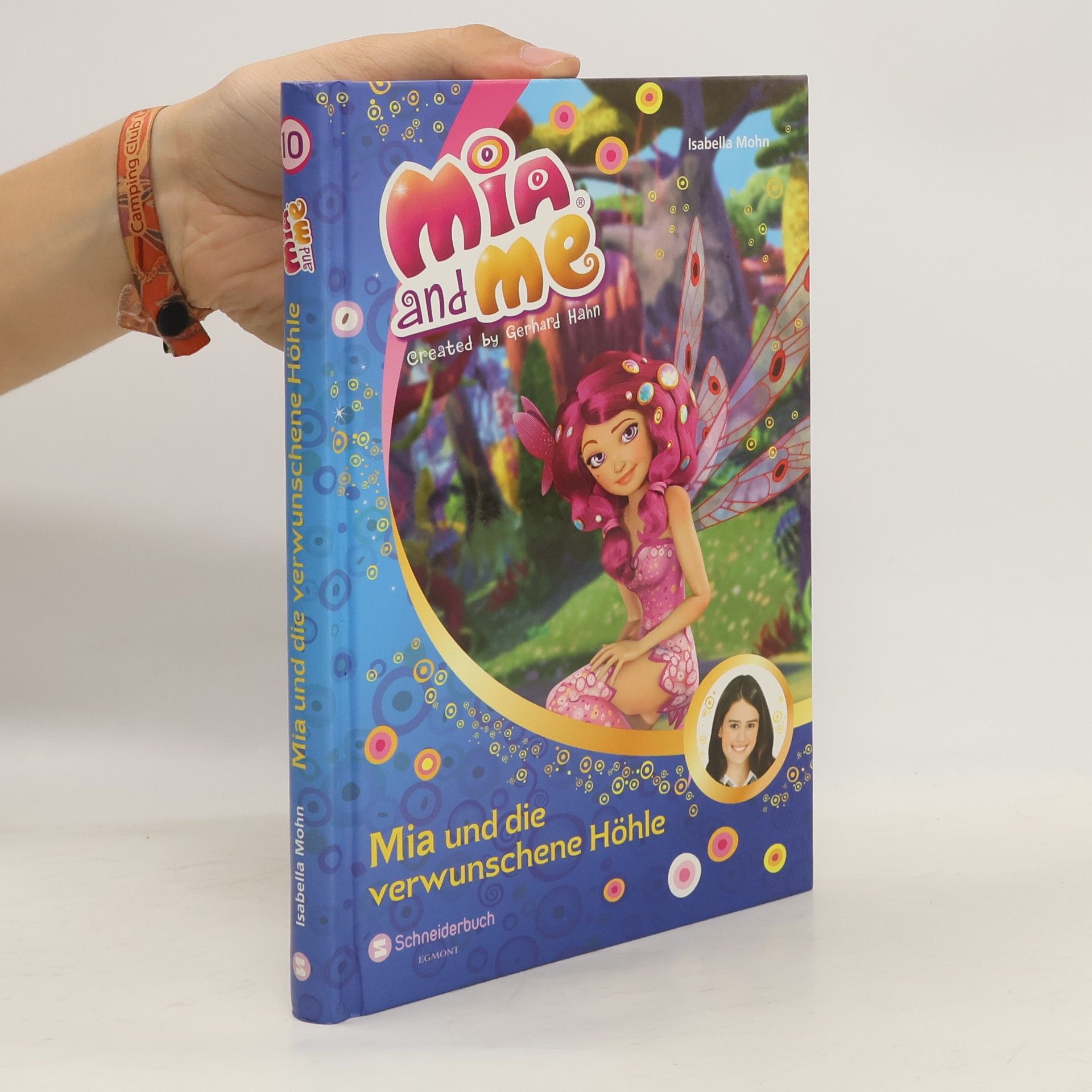 Isabella Mohn Mia and me - Mia und die verwunschene Höhle