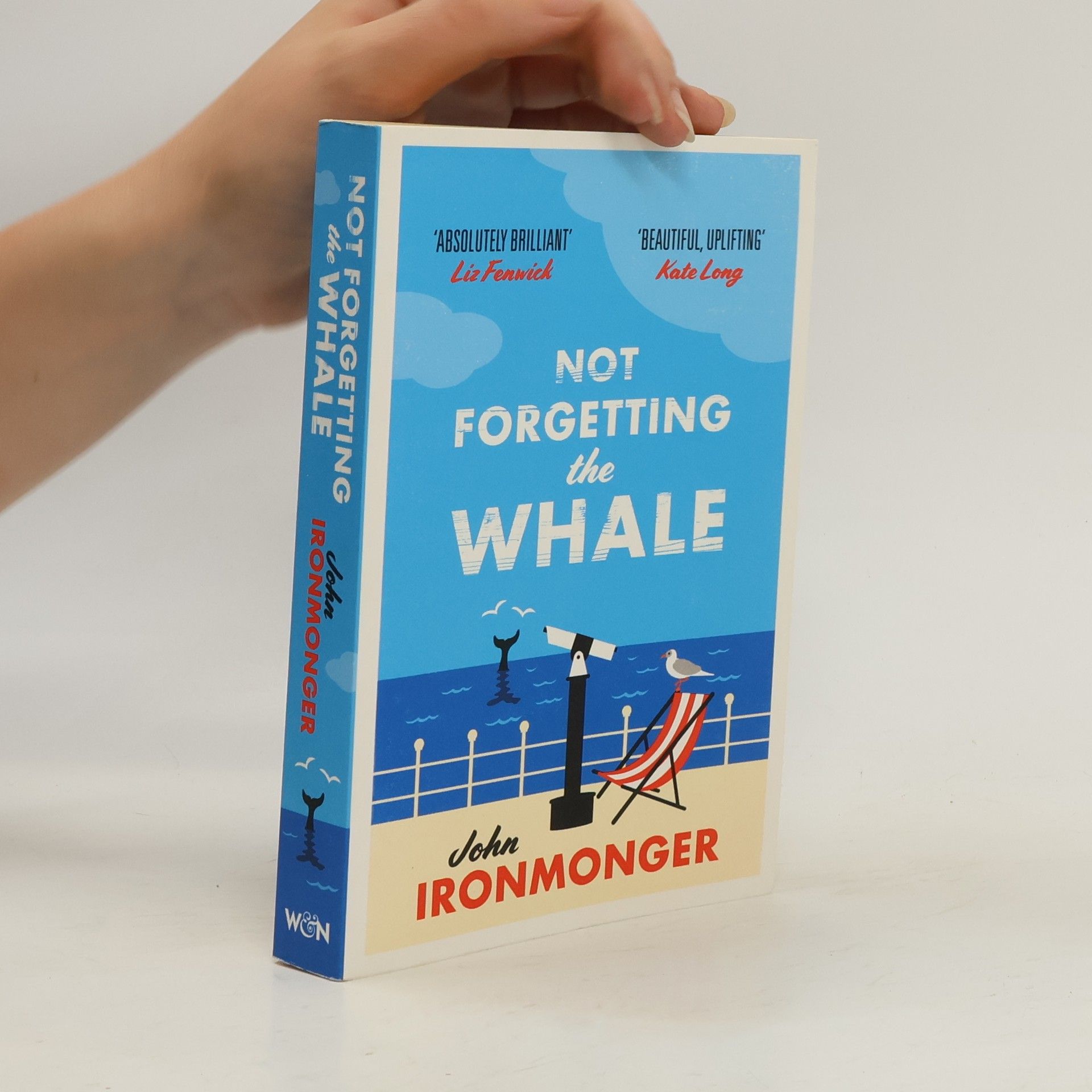 John Ironmonger Not Forgetting The Whale