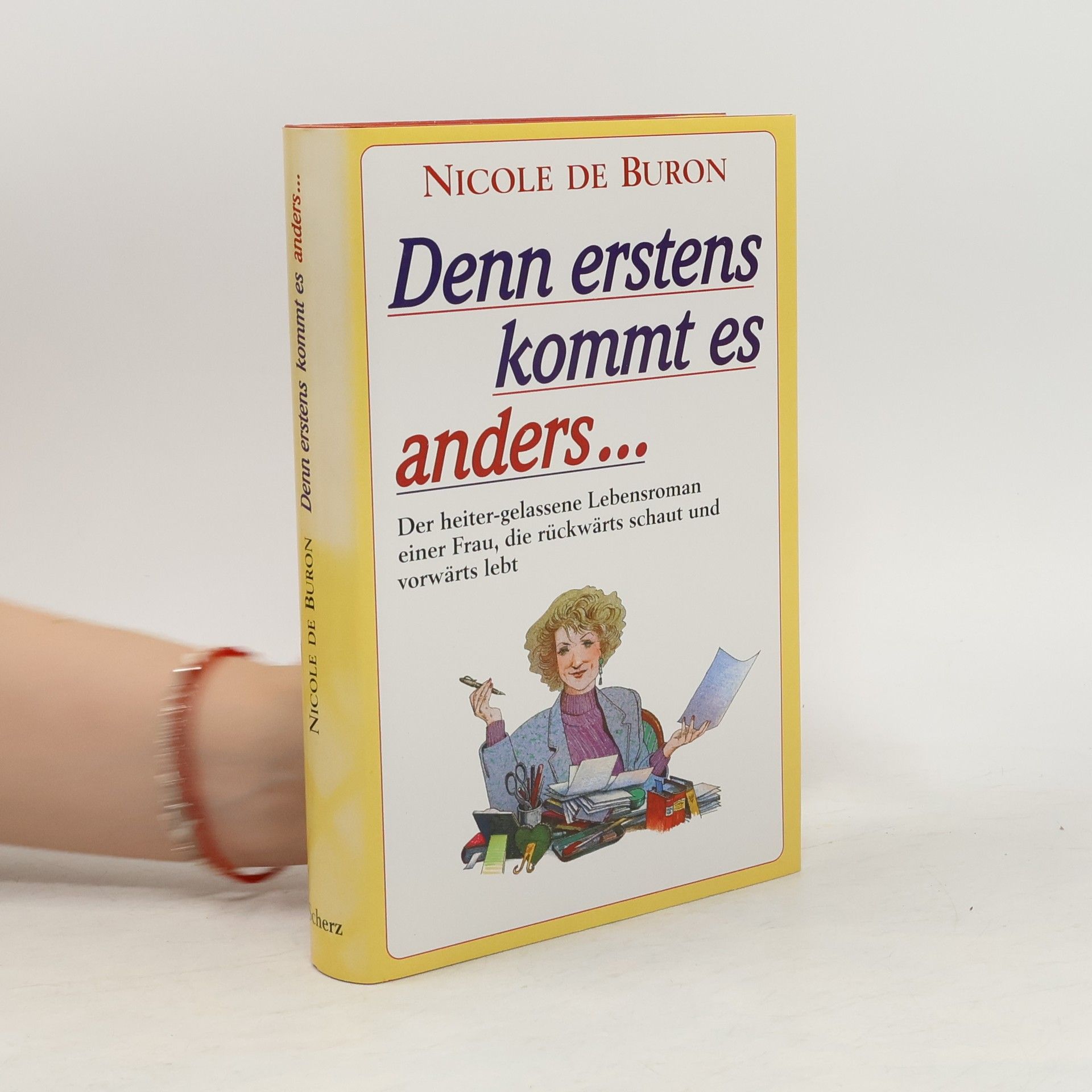 Nicole de Buron Denn erstens kommt es anders ...