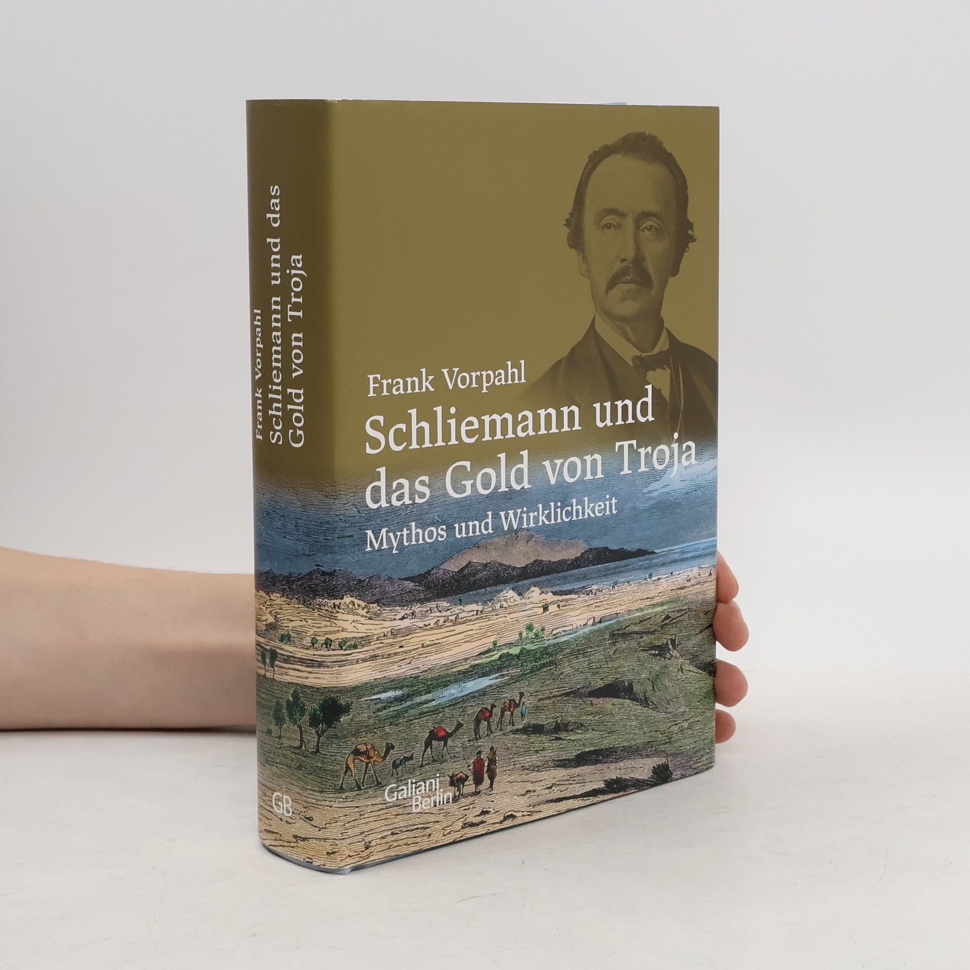 Frank Vorpahl Schliemann und das Gold von Troja