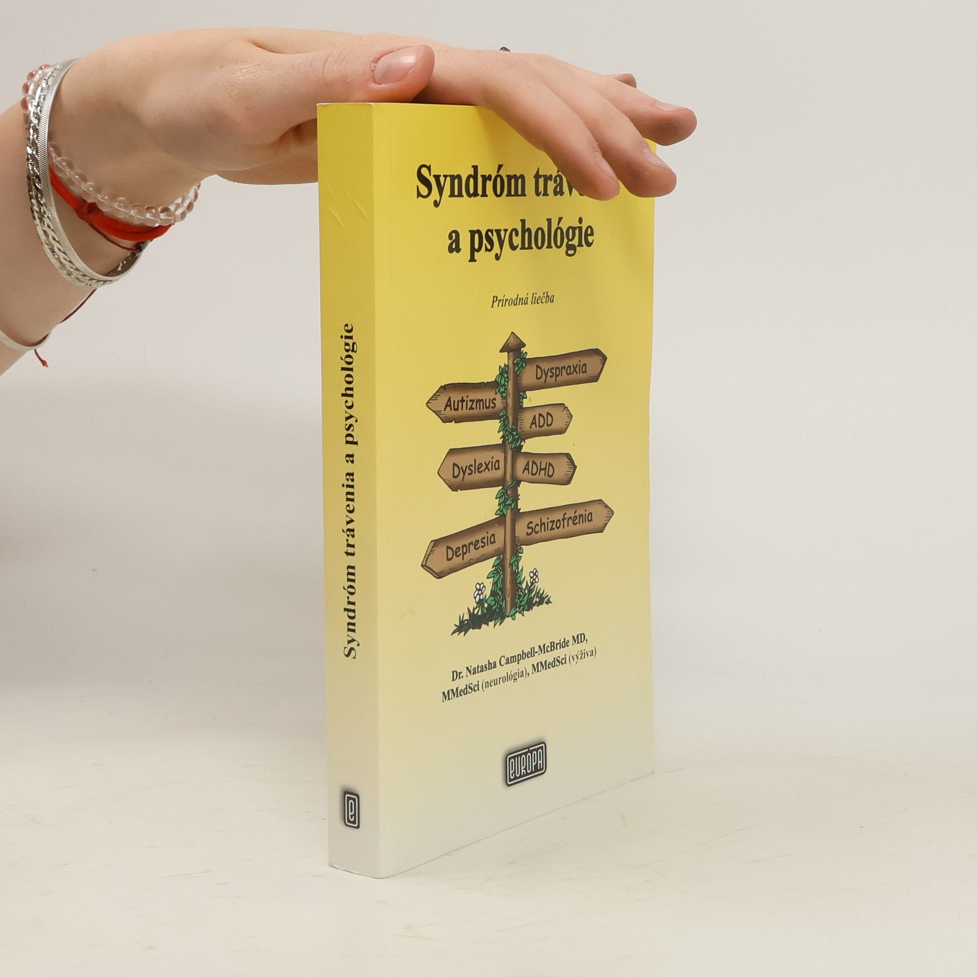 Natasha Campbell-McBride Syndróm trávenia a psychológie: Prírodná liečba