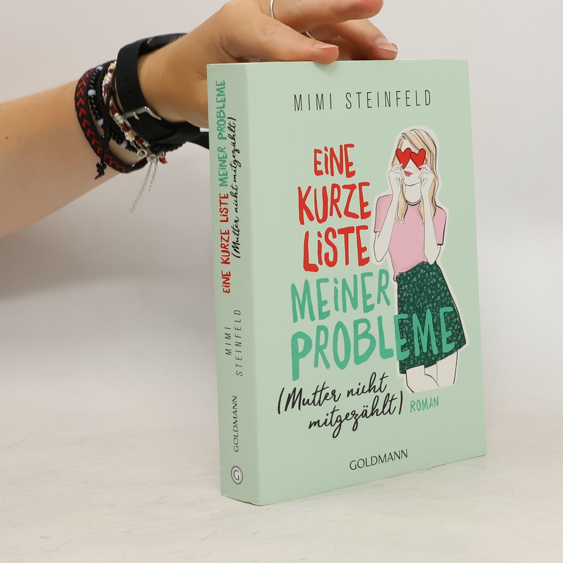 Mimi Steinfeld Eine kurze Liste meiner Probleme (Mutter nicht mitgezählt)
