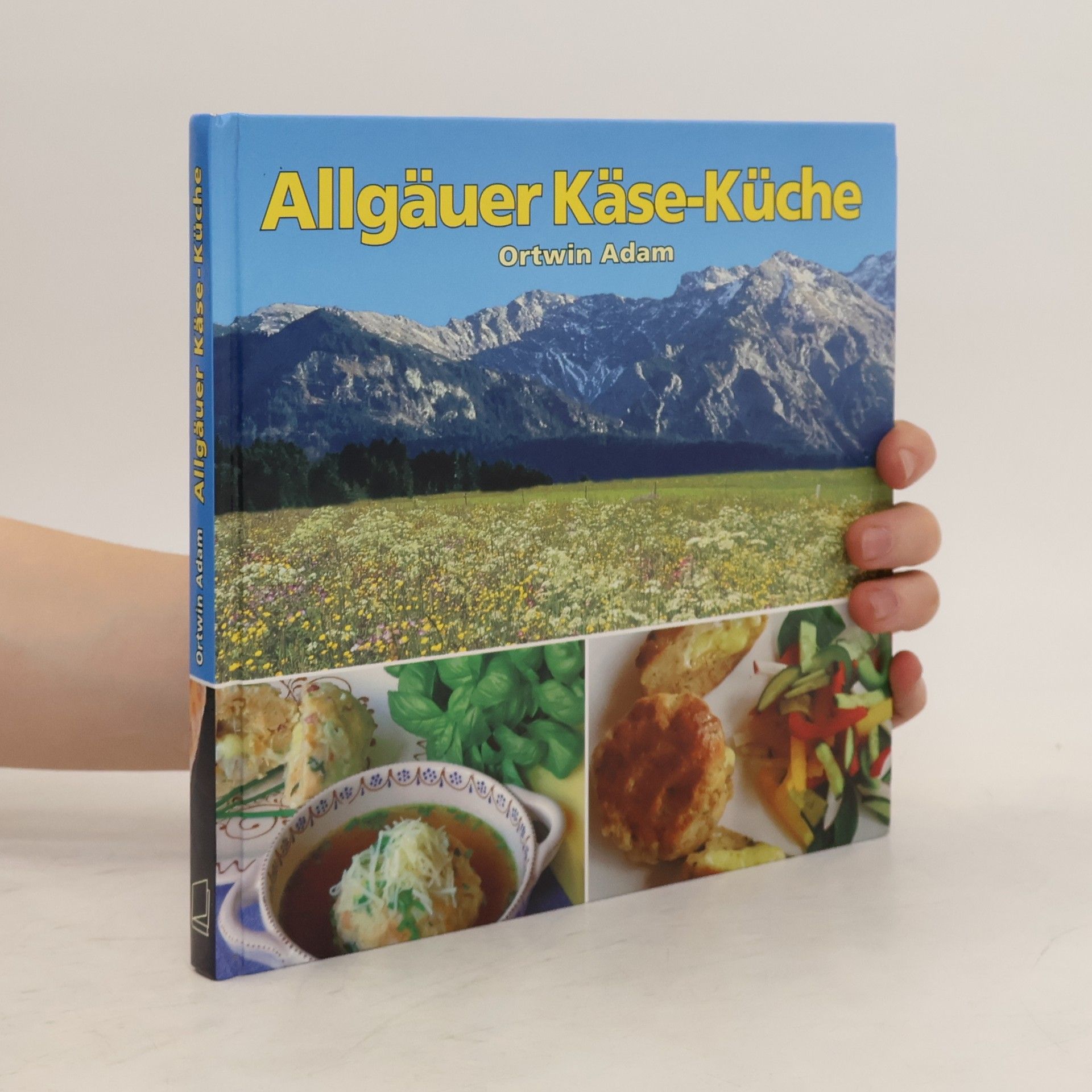 Ortwin Adam Allgäuer Käse-Küche
