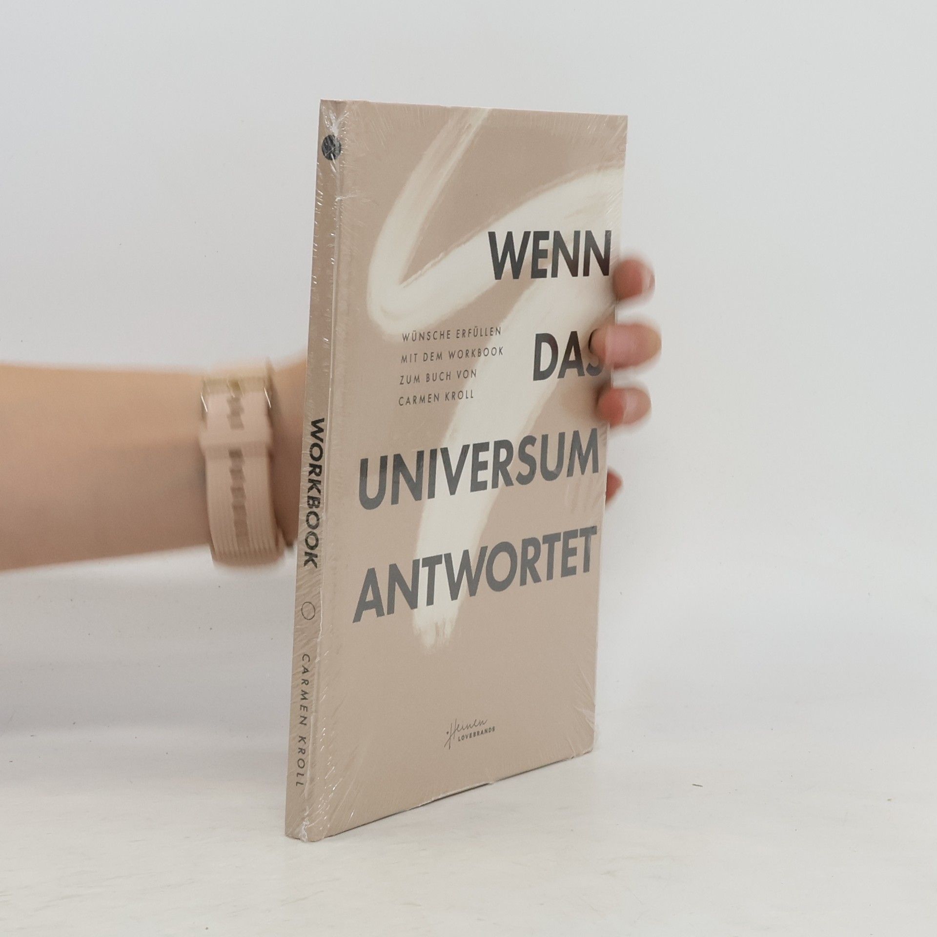 Carmen Kroll Wenn das Universum antwortet
