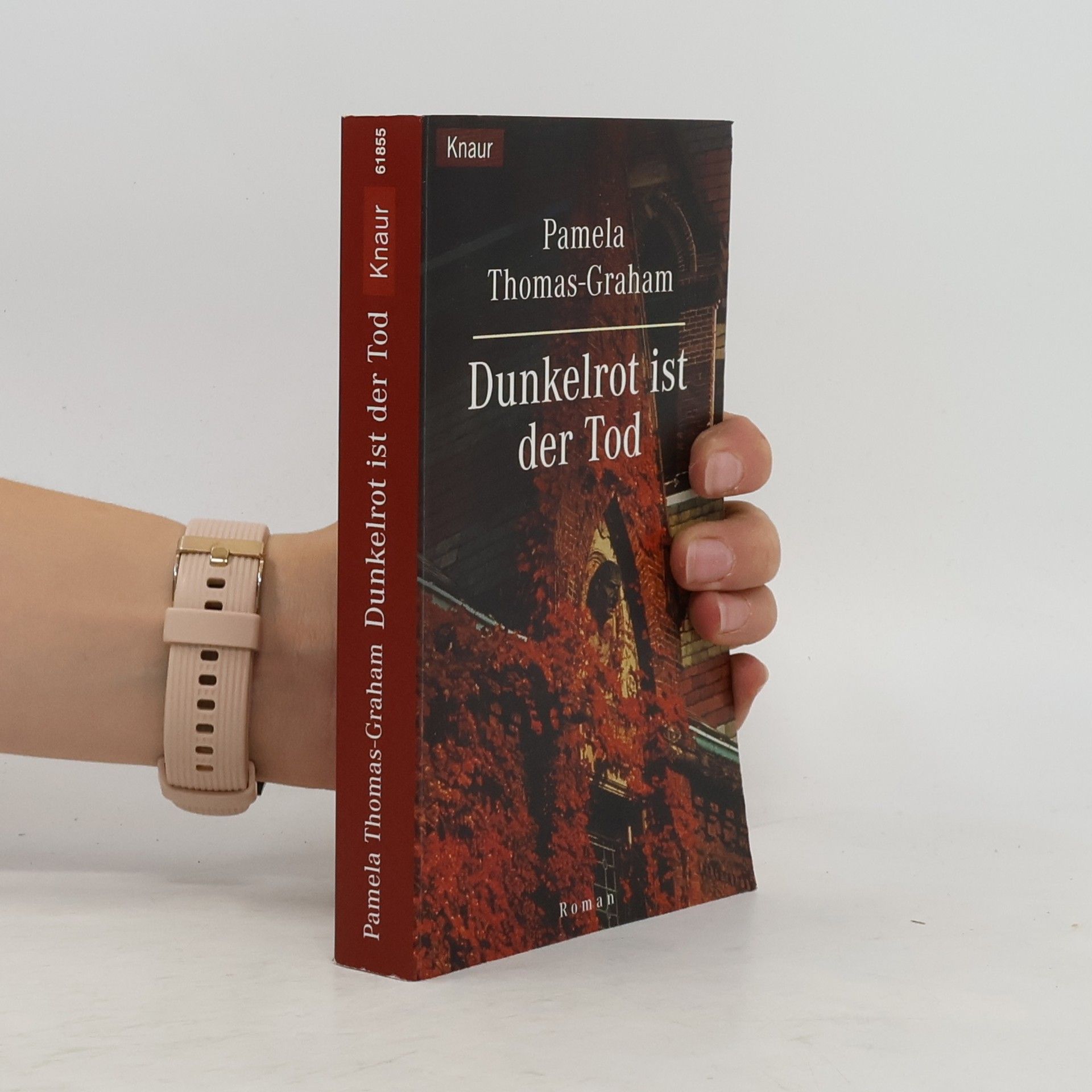 Pamela Thomas-Graham Dunkelrot ist der Tod. Roman. Aus d. Amerikan. v. Klaus Fröba