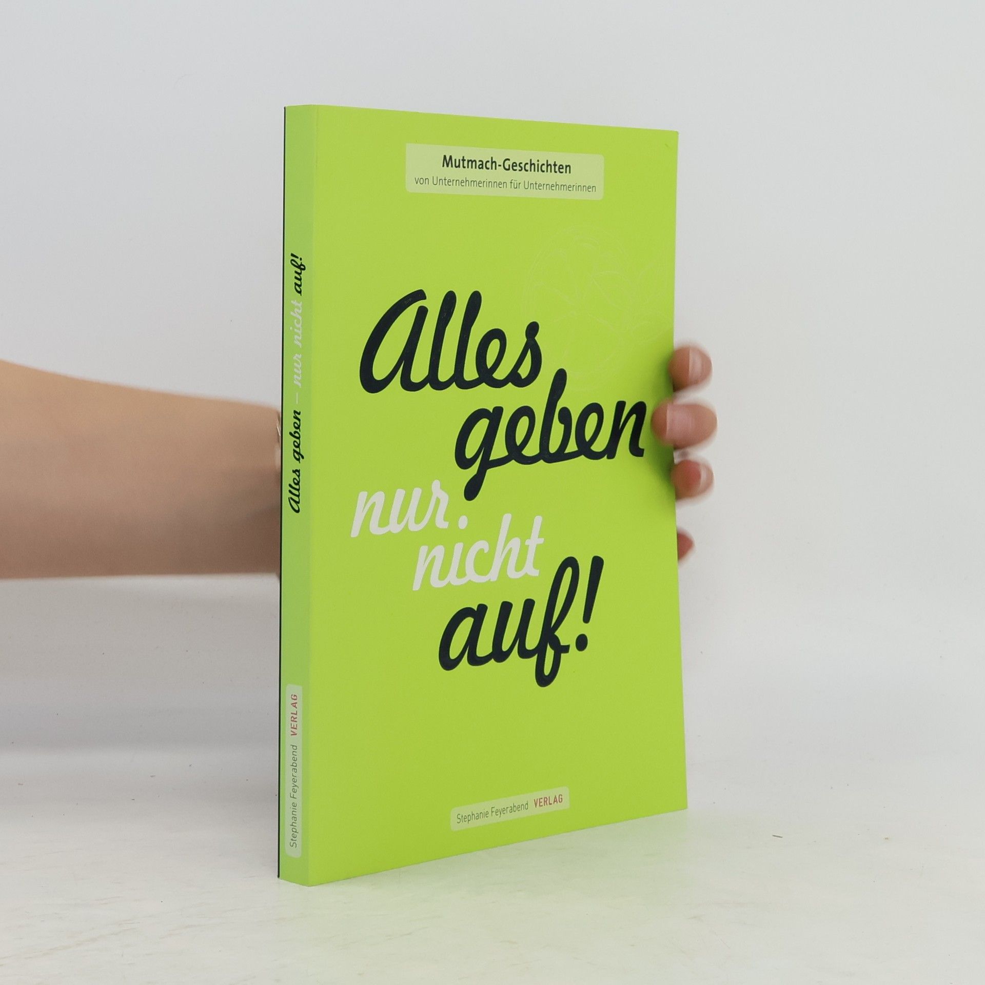 Alles geben, nur nicht auf!