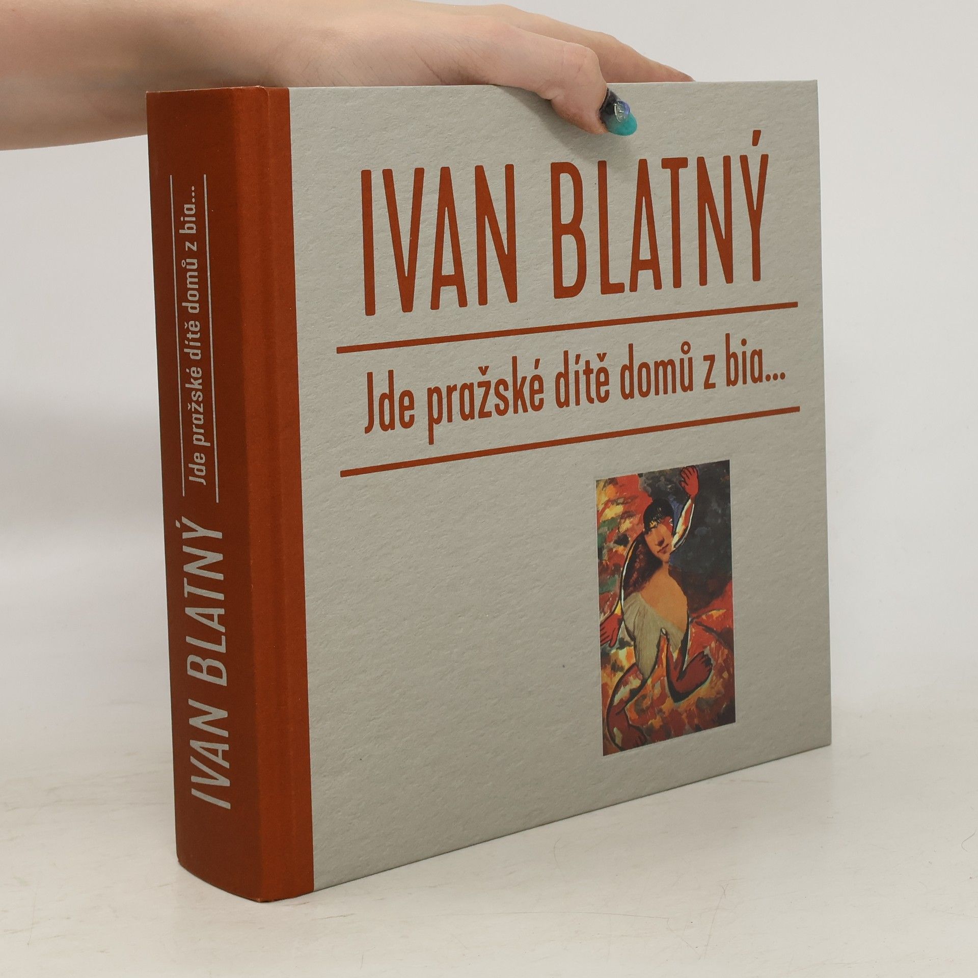 Ivan Blatný Jde pražské dítě domů z bia...