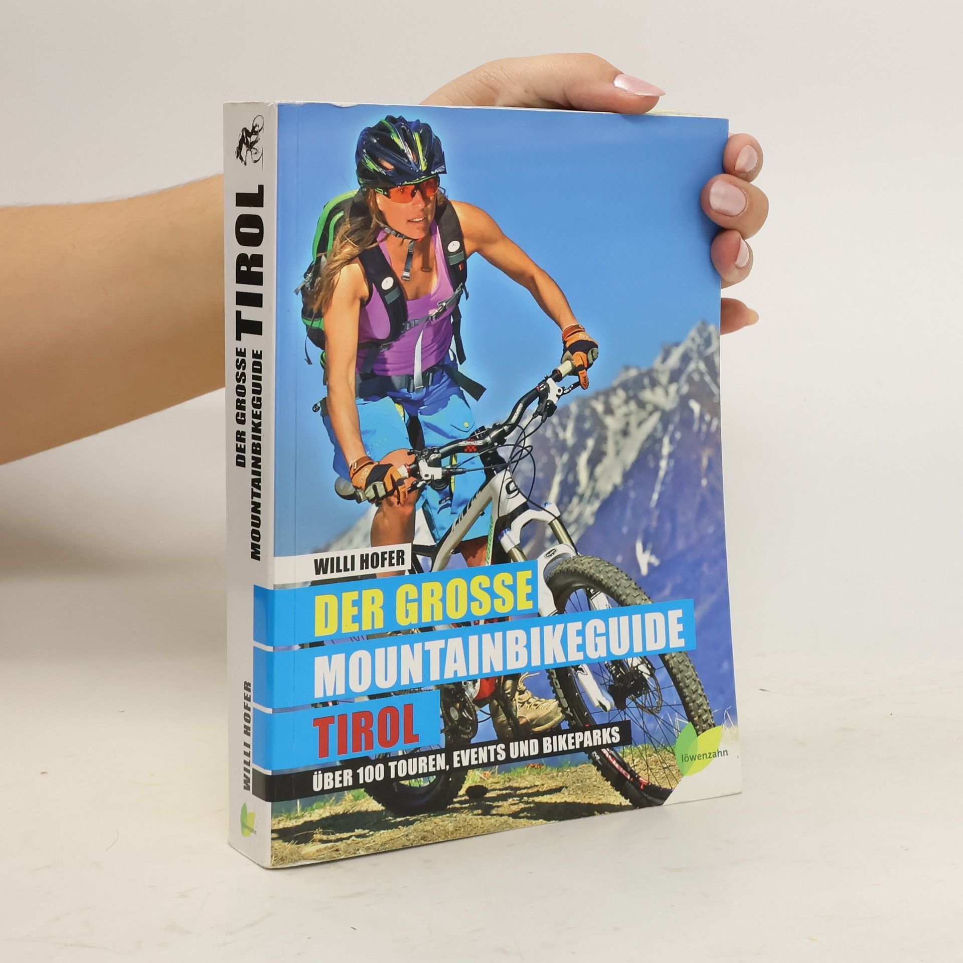 Willi Hofer Der große Mountainbikeguide Tirol